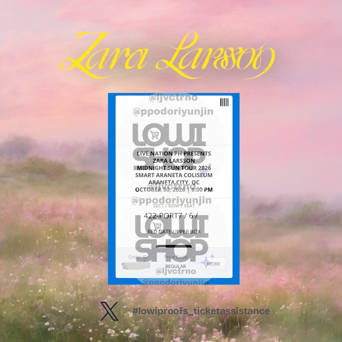 ppodoriyunjin's tweet photo. This is the Proof of transaction 📩

 Thank you for trusting my ticketing assistance for the Zara Larsson – Midnight Sun Tour 2026 in MANILA. Looking forward to serving you again soon 🫶🏻🌸

📍 #lowiproofs_ticketassistance 
#ZaraLarssonInManila #ZaraLarsson https://t.co/biBPexRokR