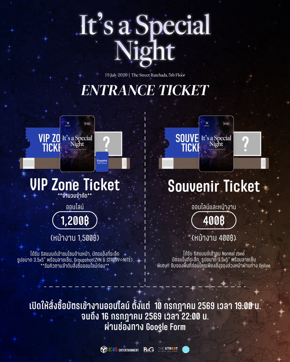 IC45ent's tweet photo. เปิดให้สั่งจองบัตรเข้างาน「It's a Special Night」🌌🖤 ล่วงหน้า ผ่านช่องทางออนไลน์แล้ว ตั้งแต่วันนี้ จนถึง 16 กรกฎาคม 2026 เวลา 22:00 น.

สั่งจองที่นี่
🔗 https://t.co/EJANhxqada

**สั่งจองบัตร VIP Ticket และ Souvenir Ticket 
**Normal Ticket จำหน่ายเฉพาะหน้างานเท่านั้น

📆19 July 2026
📍The Street Ratchada, 5th Floor

—————————————————————————

🎟️Entrance Ticket (Online Pre-Order Price)

https://t.co/SsjmiSNbjF Ticket Online 1,200฿ *จำนวนจำกัด*
ได้รับ 
-ริสแบนด์เข้าชมโซนด้านหน้า
-บัตรแข็งที่ระลึก
-รูปขนาด 3.5x5” พร้อมลายเซ็น
-Groupshot (STARRY☆NITE&ZYN)

2.Souvenir Ticket 400฿
ได้รับ
-ริสแบนด์เข้าชม normal zone
-บัตรแข็งที่ระลึก
-รูปขนาด 3.5x5” พร้อมลายเซ็น
พิเศษ!! จับจองพื้นที่ก่อนใคร เพียงสั่งจองล่วงหน้าผ่านทาง Online

📌ลำดับการรันคิวเข้างาน
[VIP Zone]
https://t.co/SsjmiSNbjF Ticket Online ตามลำดับ
https://t.co/6Hir84cpj1 Ticket at door ตามลำดับ

[Normal Zone]
1.Souvenir Ticket online ตามลำดับ
2.Souvenir Ticket & Normal Ticket at door

**ไม่สามารถมอบสิทธิ์ หรือส่งต่อสิทธิ์การเข้าพื้นที่และสิทธิ์ร่วมกิจกรรมให้กับผู้อื่นได้ในทุกกรณี

**โปรดโอนเงินตามราคาบัตรที่ท่านสั่งซื้อ หากท่านโอนเงินมาเกินจำนวนที่สั่งซื้อ ทางบริษัทขอสงวนสิทธิ์ไม่คืนเงินไม่ทุกกรณี และจะถือว่าจำนวนเงินเกินเป็นเครดิตส่วนลดในการซื้อสินค้าอื่นๆ ของ STARRY☆NITE / ZYN ภายในหน้างานวันที่ 19 กรกฎาคม 2026 เท่านั้น