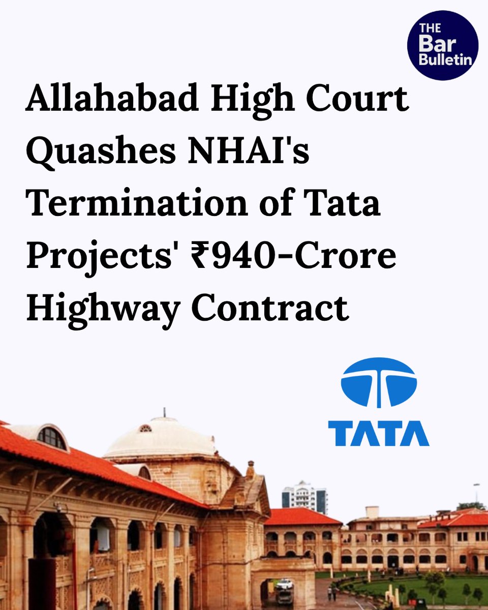 thebarbulletin's tweet photo. Allahabad High Court Quashes NHAI’s Termination of Tata Projects’ ₹940-Crore Highway Contract
Read More Here- https://t.co/bB3QjHbT7I
#AllahabadHighCourt #Arbitrariness #contracttermination #EPCcontract #highwayconstruction #highwayproject #infrastructuredispute #NHAI #publiccontract #RightofWay #thebarbulletin #legalupdates #legalnews