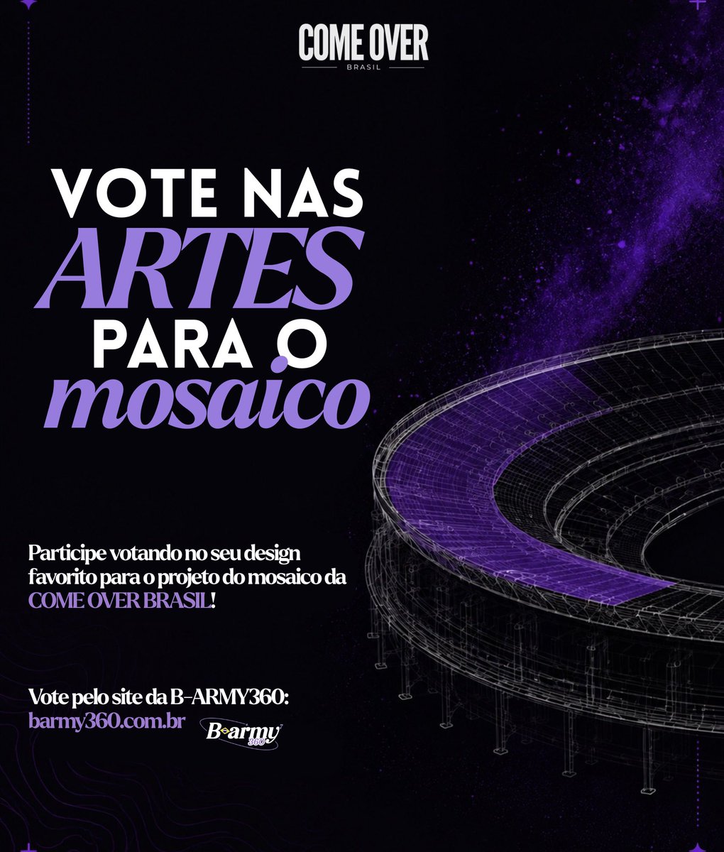 ComeOverBrasil's tweet photo. 🌟| VOTAÇÃO ABERTA - DESIGN DO MOSAICO 

Armys, está iniciada a votação através do site da B-ARMY360 (@itsjeonjm) 💜 Deixe seu voto e ajude a tornar esse projeto realidade!

🚨| ATENÇÃO A ALGUNS PONTOS:

➡️ Cada pessoa poderá escolher TRÊS ARTES para votar; 

➡️ O site ordena as artes de acordo com a quantidade de votos recebidos, portanto, desça até o final da página para visualizar todas as opções;

➡️ O voto é confirmado automaticamente no momento em que você SELECIONA a arte, então analise com calma todas as opções antes de escolher.

📆 Encerramento da votação: 17 de julho, às 23h59.

AGORA É COM VOCÊS! 
Desejamos a todos uma ótima votação 💜 Contamos com o apoio e divulgação de todos, vamos tornar esse sonho realidade! 

🔗 VOTE AQUI: https://t.co/giXk5JN748