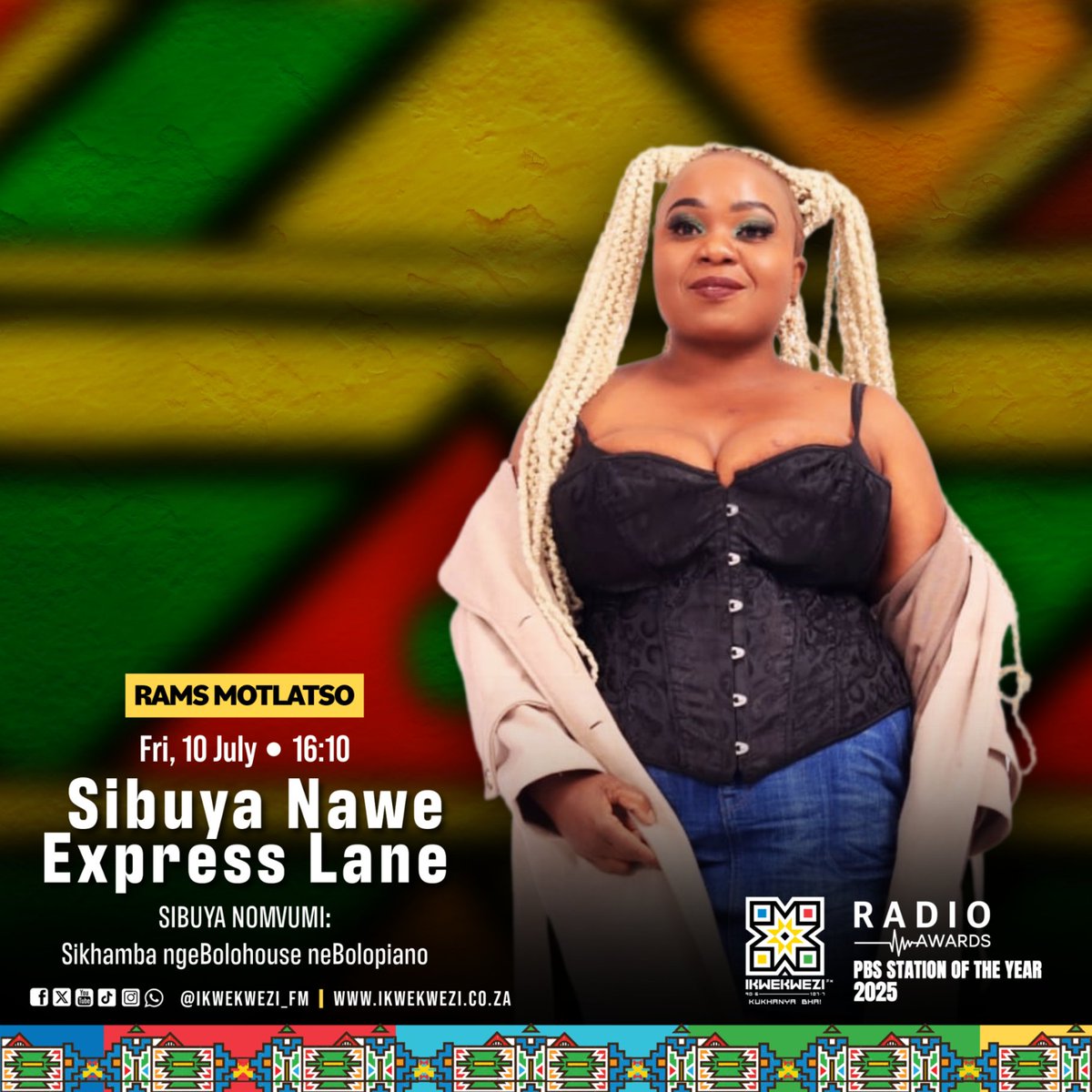 Ikwekwezi_FM's tweet photo. Wamukelekile ehlelweni #SibuyaNaweExpressLane no Dj R-Voonah & Big Joe 📻 🔥
⏰16:10 Sibuya Nomvumi: Sikhamba ngeBolohouse neBolopiano // Rams Motlatso
⏰16:40 #ExpressLaneMix
⏰17:00 #FulelaWanethwa // Big Joe
#UmkhanyoNgowakho
📻90.6-107.7
📱 https://t.co/7Rb5HTCkOd https://t.co/CyyzqOvqOh