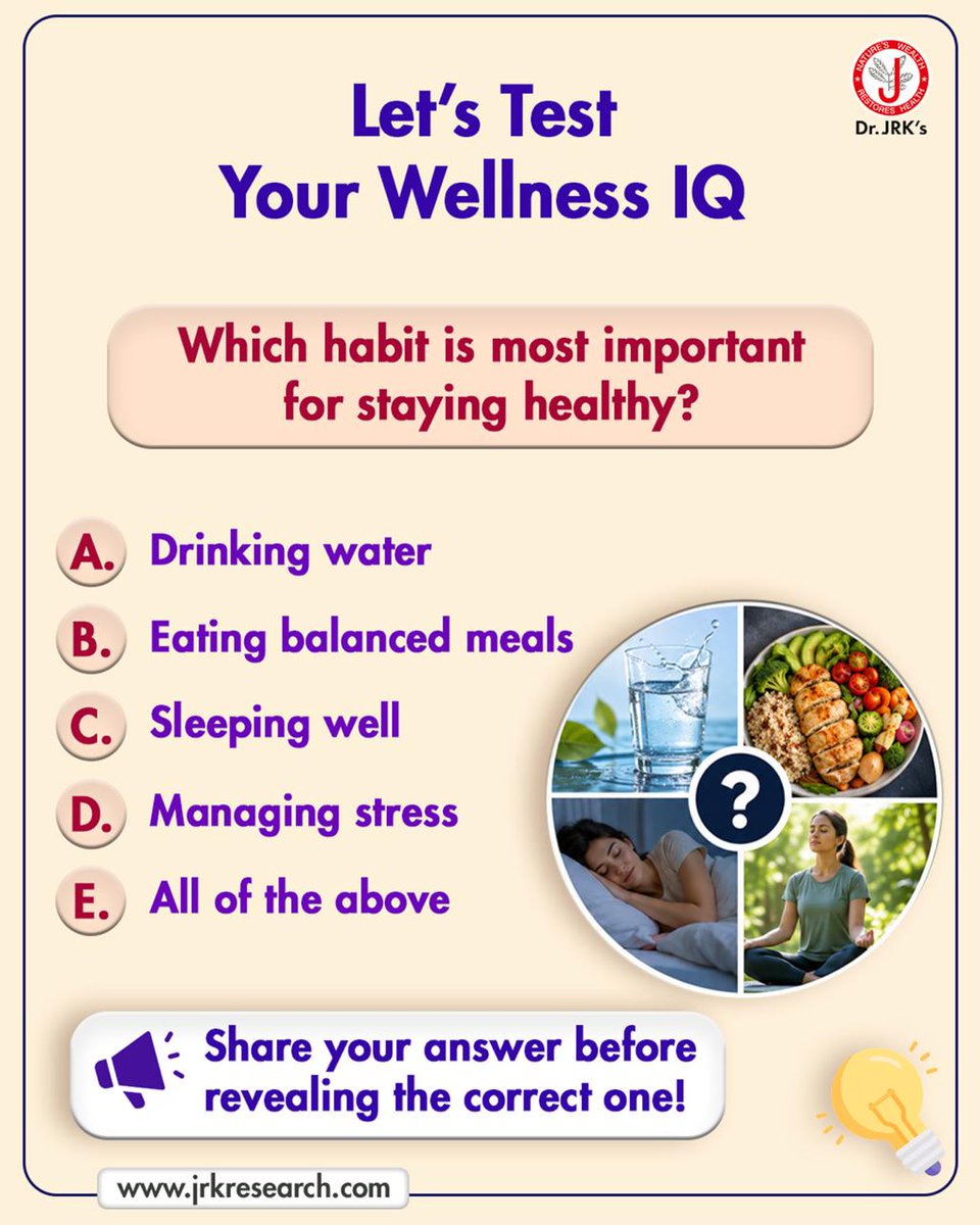 Jrkresearch1's tweet photo. 🧠 Let's Test Your #WellnessIQ!

Which habit is most important for staying healthy?

🅰️ Drink water💧
🅱️ Eat balanced meals🥗
🅲️ Sleep well😴
🅳️ Manage stress🧘
🅴️ All of the above👇

#HealthyLifestyle #HealthQuiz https://t.co/0UKV67fJh1