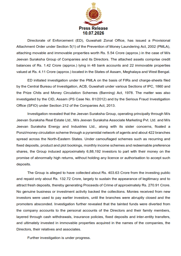 dir_ed's tweet photo. ED, Guwahati Zonal Office, has provisionally attached movable and immovable properties in the form of credit balances lying in 48 bank accounts and 22 immovable properties located in the States of Assam, Meghalaya and West Bengal under PMLA, 2002 worth Rs. 5.54 Crore (approx.) in the case of M/s Jeevan Suraksha Group of Companies and its Directors, in a matter related to defrauding gullible investors.