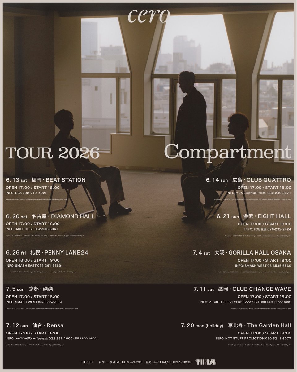 cero_info's tweet photo. 🪟TOUR 2026 "Compartment"🪟

完売となっておりましたツアーファイナル
7/20（月）恵比寿The Garden Hall公演

場内レイアウト確定につき、前売チケットの追加発売が決定しました。

明日7/11（土）10:00より販売開始となります。

🔗https://t.co/OpVFVanRxb

是非ご利用ください！ https://t.co/ZHFnROW8dq