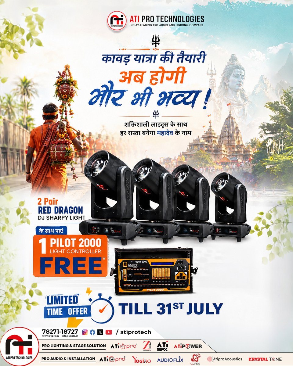 atiprotech's tweet photo. 🔱 कांवड़ यात्रा स्पेशल ऑफर!
🎁 Buy 2 Pair RED DRAGON DJ Sharpy Lights & Get 1 PILOT 2000 Light Controller FREE!
📅 Offer valid till 31st July
(GST & Transportation Charges Extra)
Perfect for Kawad Yatra, Shiv Baraat, DJ events & stage shows.
🙏 हर हर महादेव!
#ATIPro https://t.co/njxFAS1bkM