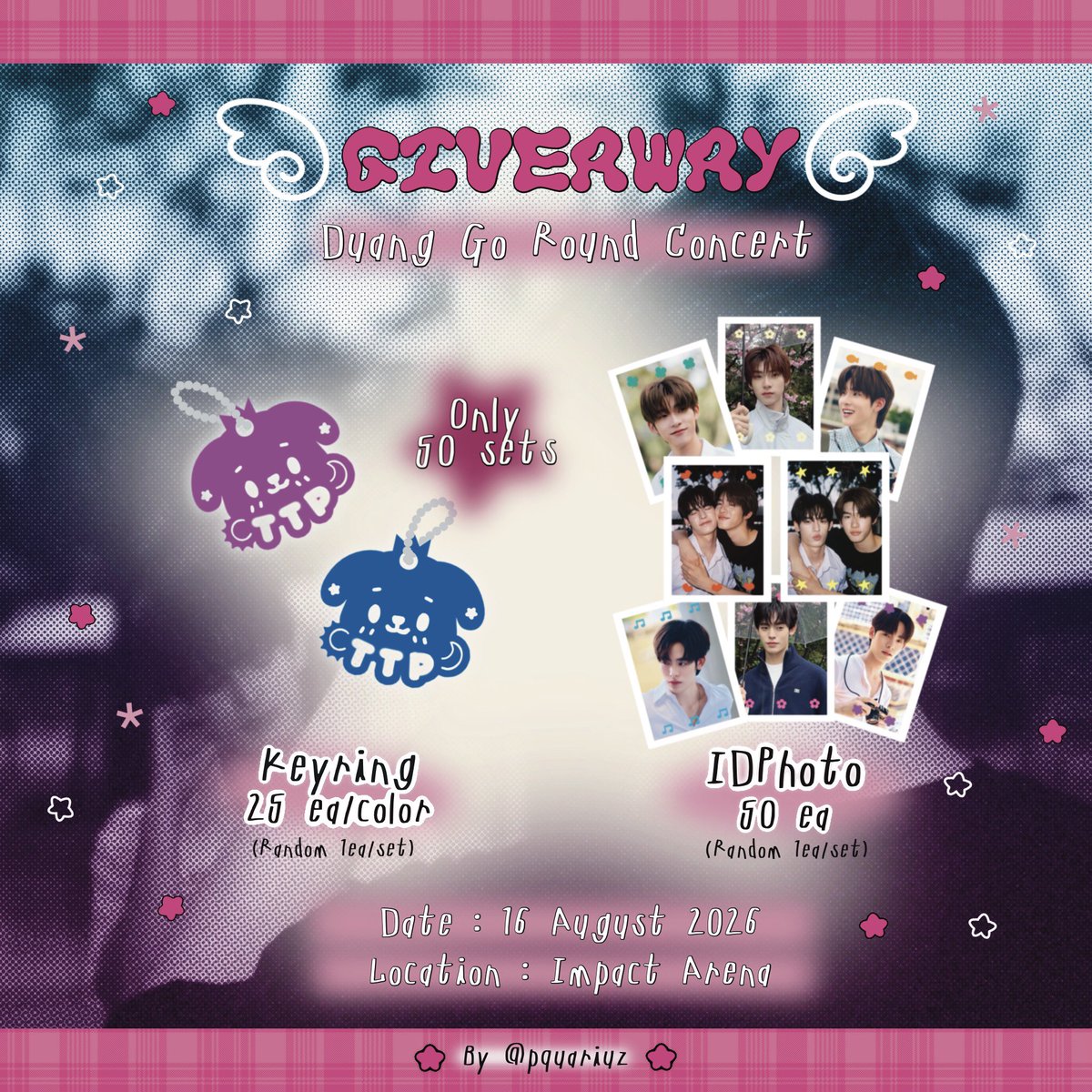 pquariuz's tweet photo. pls kindly rt 🩷🎡🎠

˚ʚ 𑣲 giveaway ( #Duang𝐆o𝐑ound𝐂oncert ) ɞ˚
- 16 Aug | Location &amp; Time : TBA

- Keyring &amp; IDphoto
“ only 50 sets ”

🪽1 sets/per | random : 1 Keyring/ 1 IDphoto |

แจกวาวาทางบ้าน 2 sets(คนละ 1) แค่ rt ขอคนสะดวกออกค่าส่ง🙏🏻

#เจอด้วงที่อิมแพคนะเธอ
#teeteepor https://t.co/ScIcgYiz7s