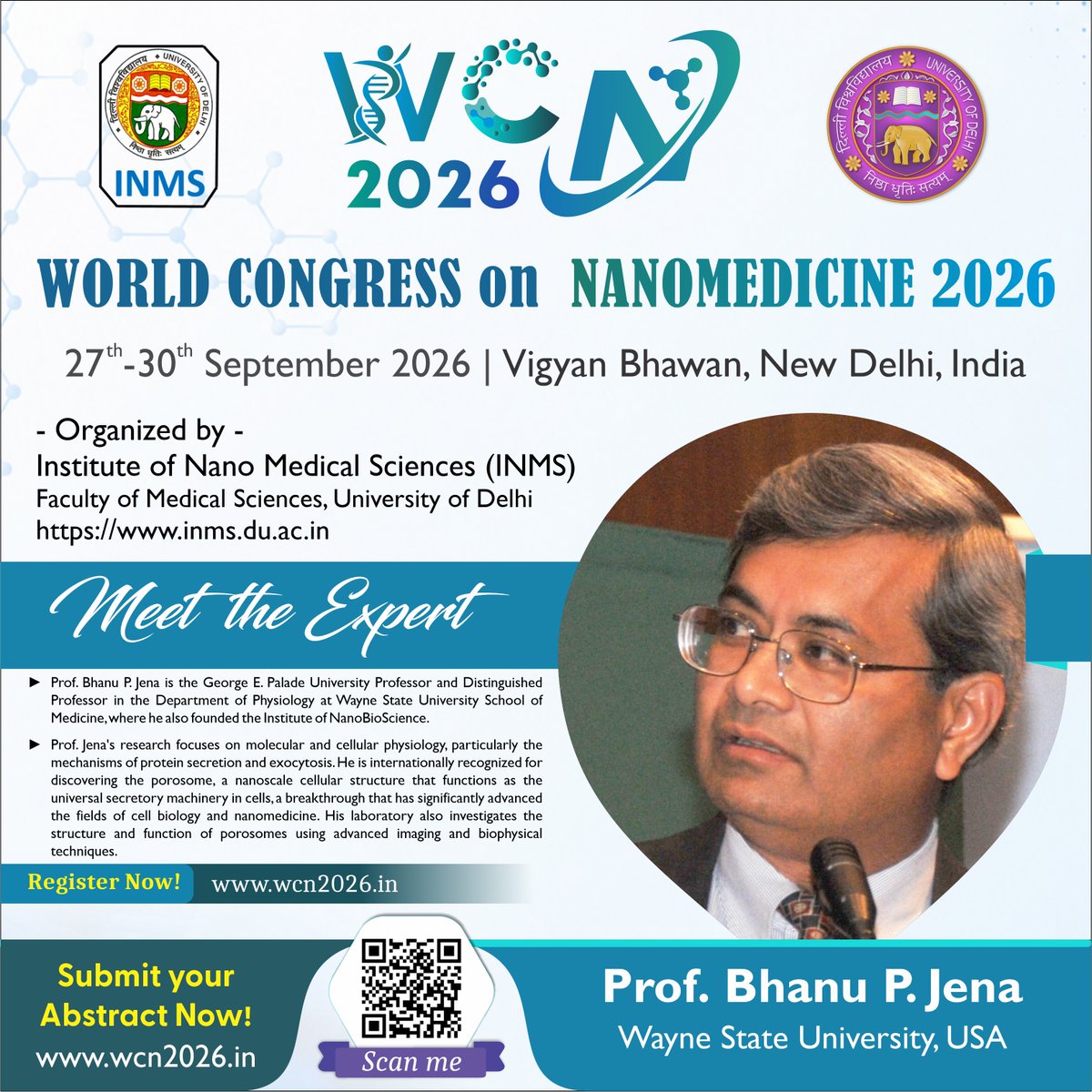 WCN2026's tweet photo. Meet Prof. Bhanu P. Jena (Wayne State University, USA) at #WCN2026!

Join global experts in nanomedicine and healthcare innovation.

📅 27–30 Sept 2026
📍 Vigyan Bhawan, New Delhi

Register &amp; Submit Abstract: https://t.co/inf5MhyuE3

#Nanomedicine #Research #Innovation https://t.co/nysgA2qV3u