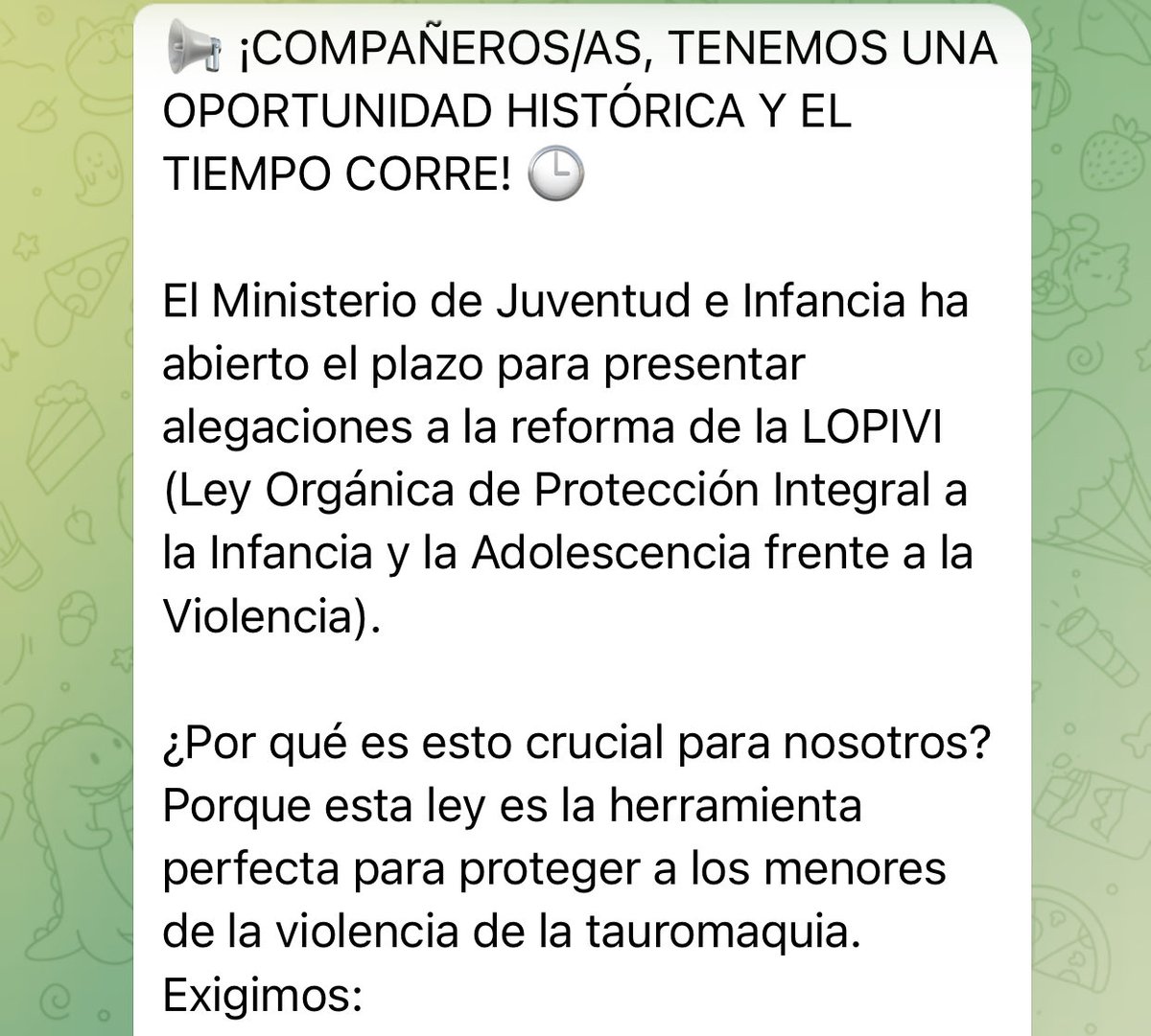IsabelMonjeH's tweet photo. Acabo de enviar por email mis…

Alegaciones a la LOPIVI: pide que se proteja a la infancia de la violencia taurina antes del 15 de julio

¡Únete a la iniciativa y comparte en tus redes!

https://t.co/ATK8cuFpAz

https://t.co/TJU63X3CR4

#FelizViernes #10jul #NoEsMiCultura https://t.co/rQBfL4DWiS