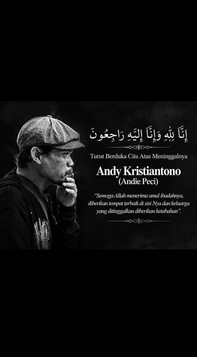 merapi_uncover's tweet photo. "Turut Berduka Cita Atas Meninggalnya Andy Kristiantono (Andie Peci). Semoga Allah menerima amal ibadahnya, diberikan tempat terbaik di sisi-Nya, dan keluarga yang ditinggalkan diberikan ketabahan, https://t.co/dqmPsuVgFV