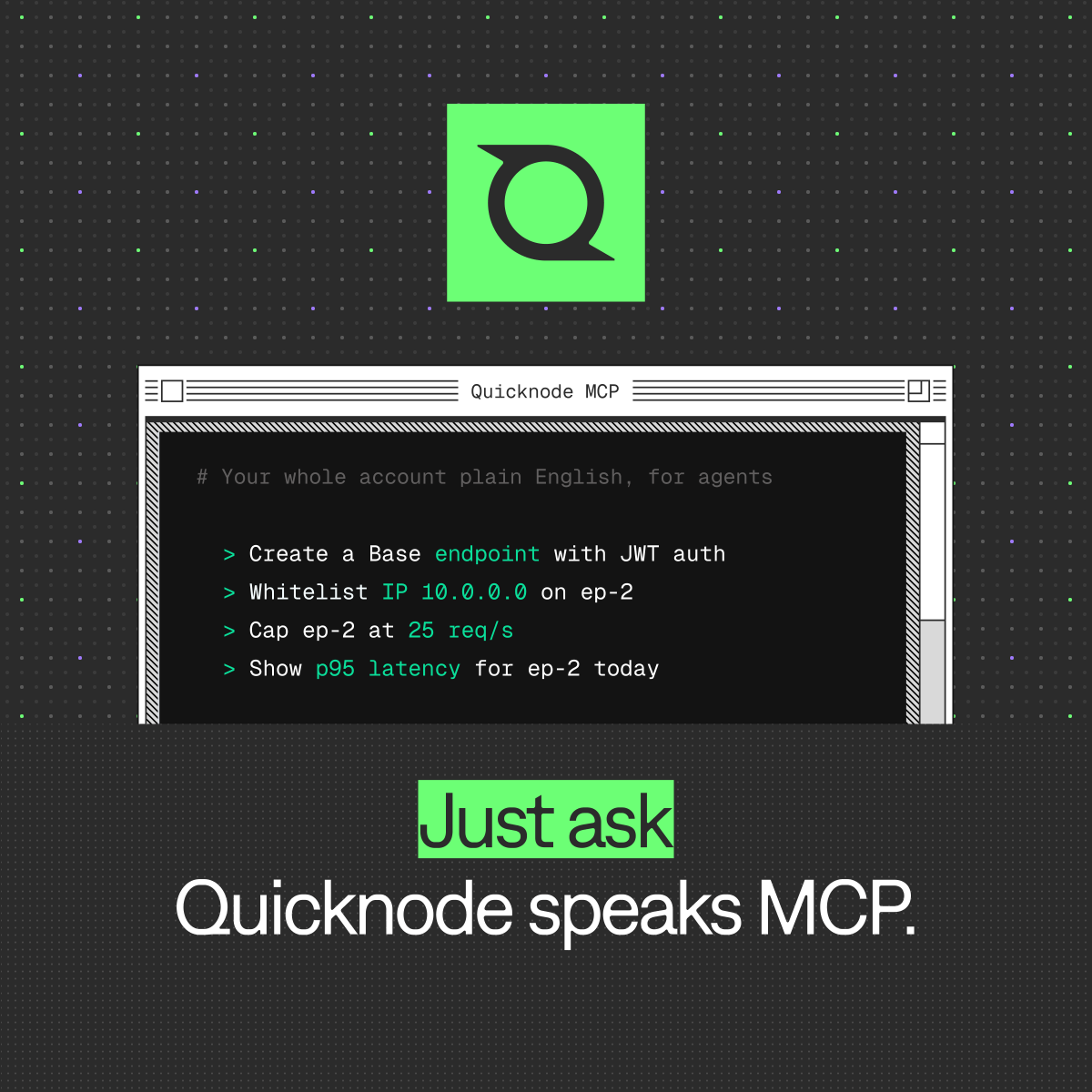 Quicknode's tweet photo. We built the Quicknode MCP server, and honestly, some of us haven't opened the dashboard since.

"Create a Solana endpoint."
"Lock it to my server's IP."
"What's my usage this month?"

Your AI assistant handles it from Claude, Cursor, Codex, wherever you build. https://t.co/2DxeLWNq6y