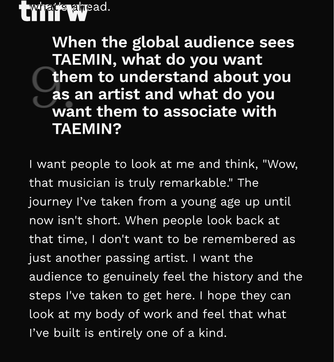 Loya_Taemint's tweet photo. 260710 tmrw #TAEMIN #태민 

“I want people to look at me and think, ‘Wow,that musician is truly remarkable.’ The journey I've taken from a young age up until now isn't short. When people look back at that time,I don't want to be remembered as just another passing artist. I want the audience to genuinely feel the history and the steps I've taken to get here. I hope they can look at my body of work and feel that what l've built is entirely one of a kind.” 

https://t.co/X7csqD9dq2