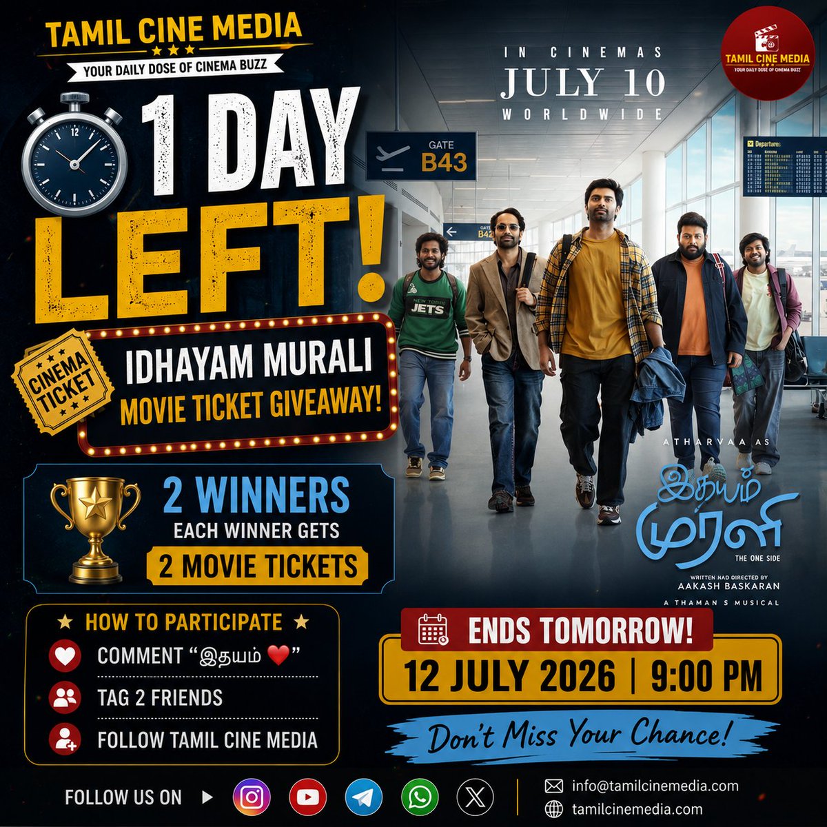 TamilCineMedia_'s tweet photo. 🎟️ ⏰ இன்னும் 1 நாள் மட்டுமே!

இதயம் முரளி Movie Ticket Giveaway-யில் பங்கேற்கும் கடைசி வாய்ப்பு! ❤️

✅ Follow Tamil Cine Media
❤️ Comment "இதயம் ❤️"
👥 Tag 2 Friends

🗓️ Ends: 12 July | 9:00 PM

#IdhayamMurali #Kollywood #TamilCinema https://t.co/KhqrAG7X8v