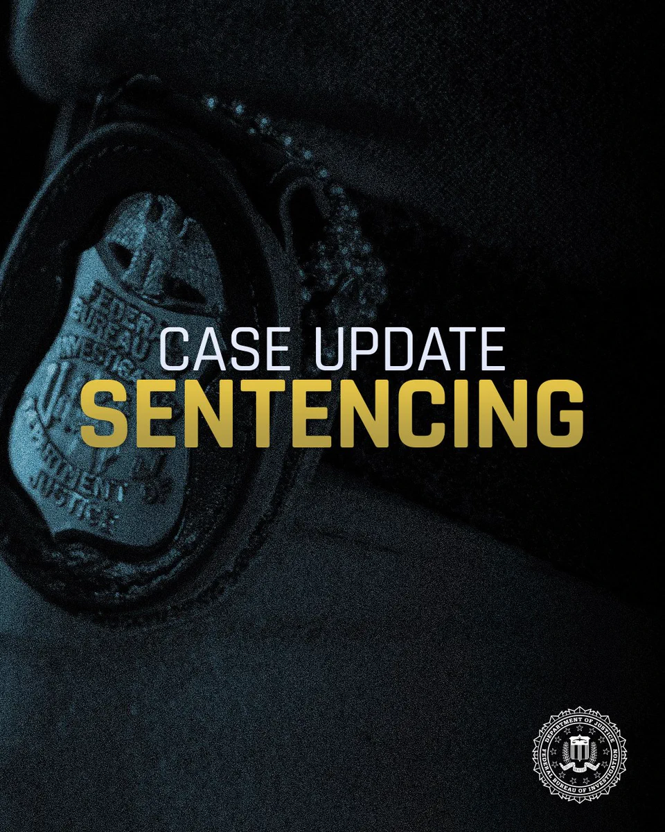 Close-up of an FBI badge with the words 'Case Update Sentencing' overlaid in bold text. An FBI seal is in the lower right corner. 