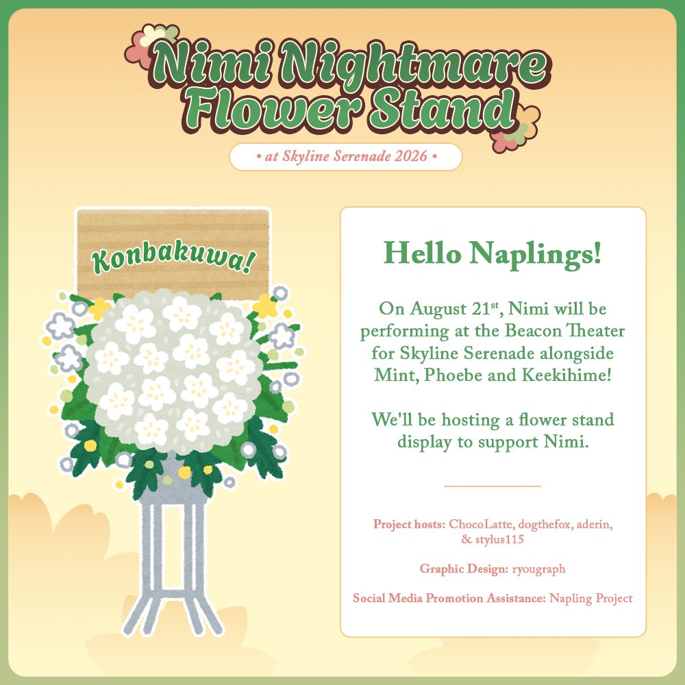 NaplingProject's tweet photo. 【Nimi Nightmare Flower Stand @ Skyline Serenade】

We're excited to announce a flower stand for Nimi at Skyline Serenade 💐  We hope many Naplings can participate &amp; also check out the display at the venue!
More info &amp; fundraiser page below 👇

#niminightmare #SkylineSerenade https://t.co/7XrlvkMUBY