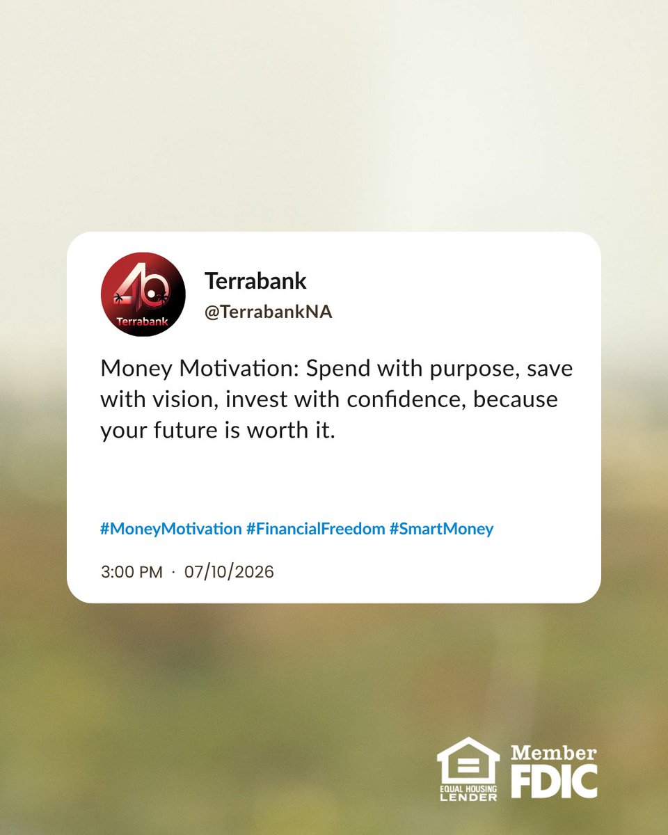TerrabankNA's tweet photo. 💡 Money Motivation

Progress starts with intention. Spend with purpose, save with vision, and invest with confidence, because every step forward matters.

#MoneyMotivation #Terrabank40 #CommunityBanking https://t.co/WkIXw90oXQ