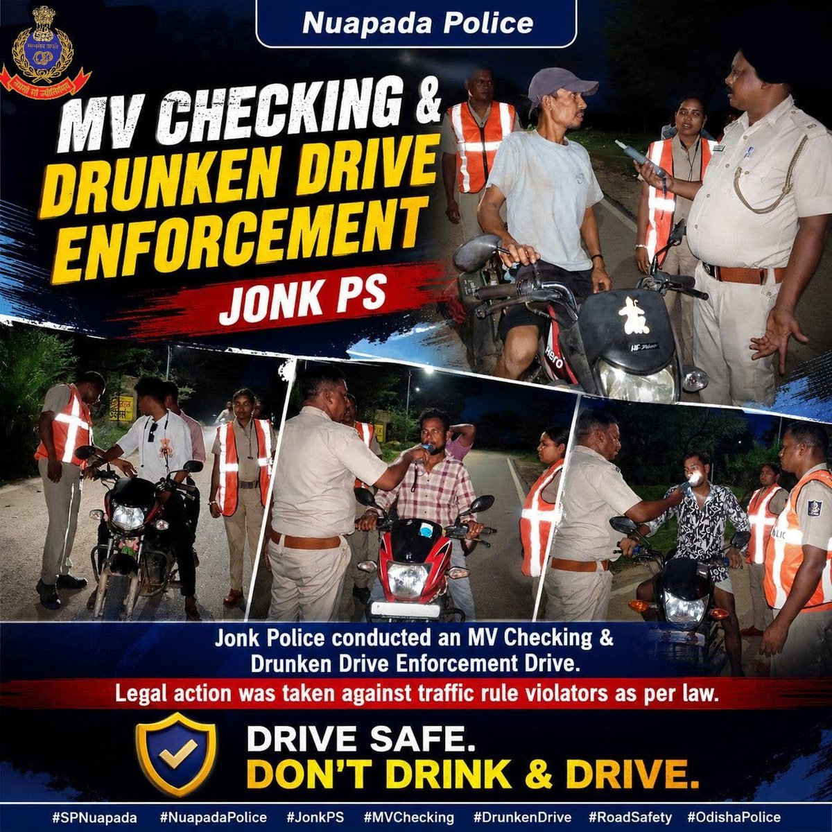 SPNUAPADA's tweet photo. 🚔 MV CHECKING & DRUNKEN DRIVE | JONK PS 🚔
Jonk Police conducted an MV Checking & Drunken Drive Enforcement Drive. Legal action was taken against traffic violators.
⚖️ Drive Safe. Don't Drink & Drive.
#SPNuapada #NuapadaPolice #JonkPS #RoadSafety #OdishaPolice
@DGPOdisha
@odisha_police
@CIDOdisha
@digswrkoraput
@DM_Nuapada
