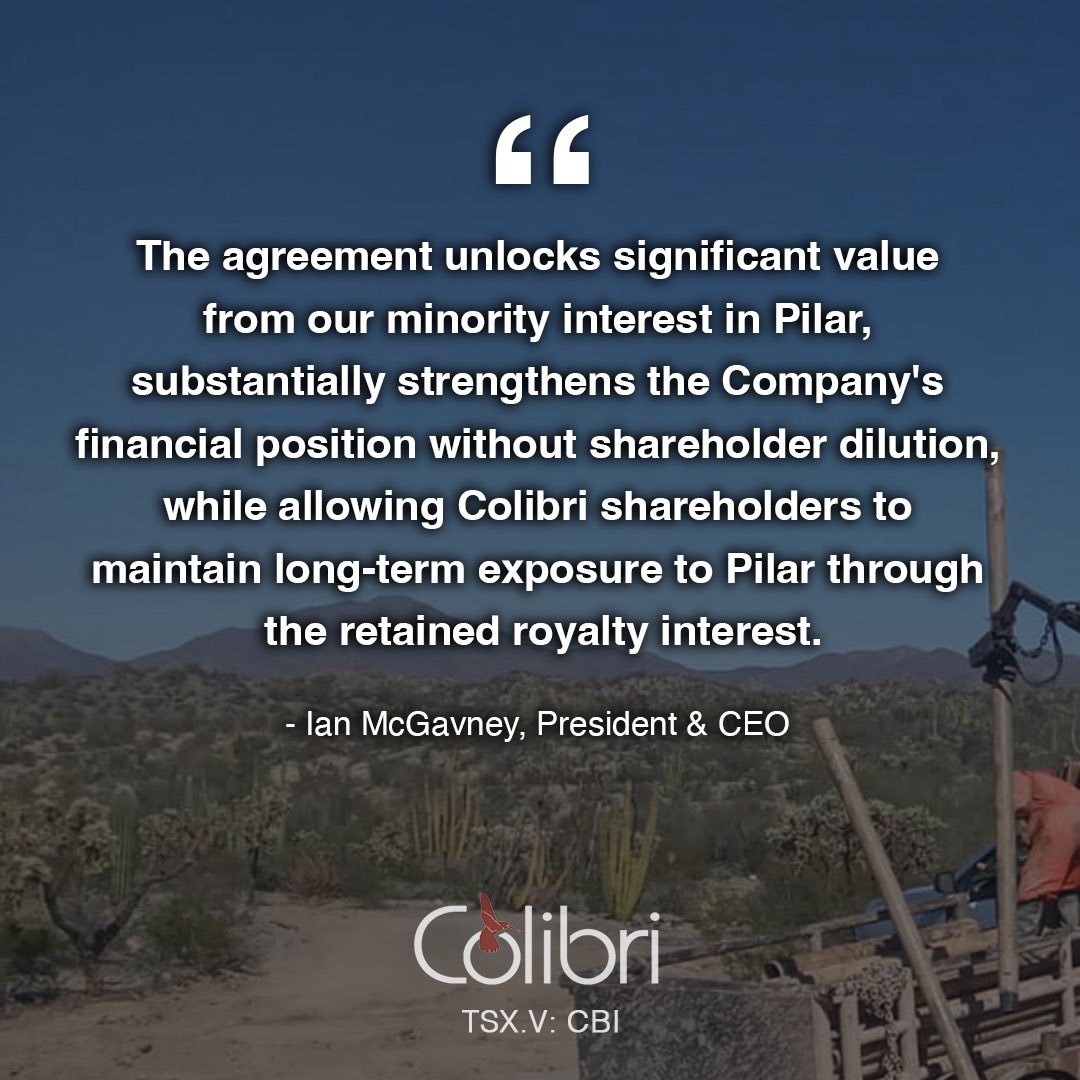 ColibriResource's tweet photo. Colibri has entered into a definitive agreement to sell its remaining 49% interest in the Pilar Gold &amp; Silver Project to Tocvan Ventures for C$3.6M. This transaction strengthens our financial position while retaining long-term upside through a 1% NSR royalty. $CBI #gold #mining https://t.co/grbTHP8rlV
