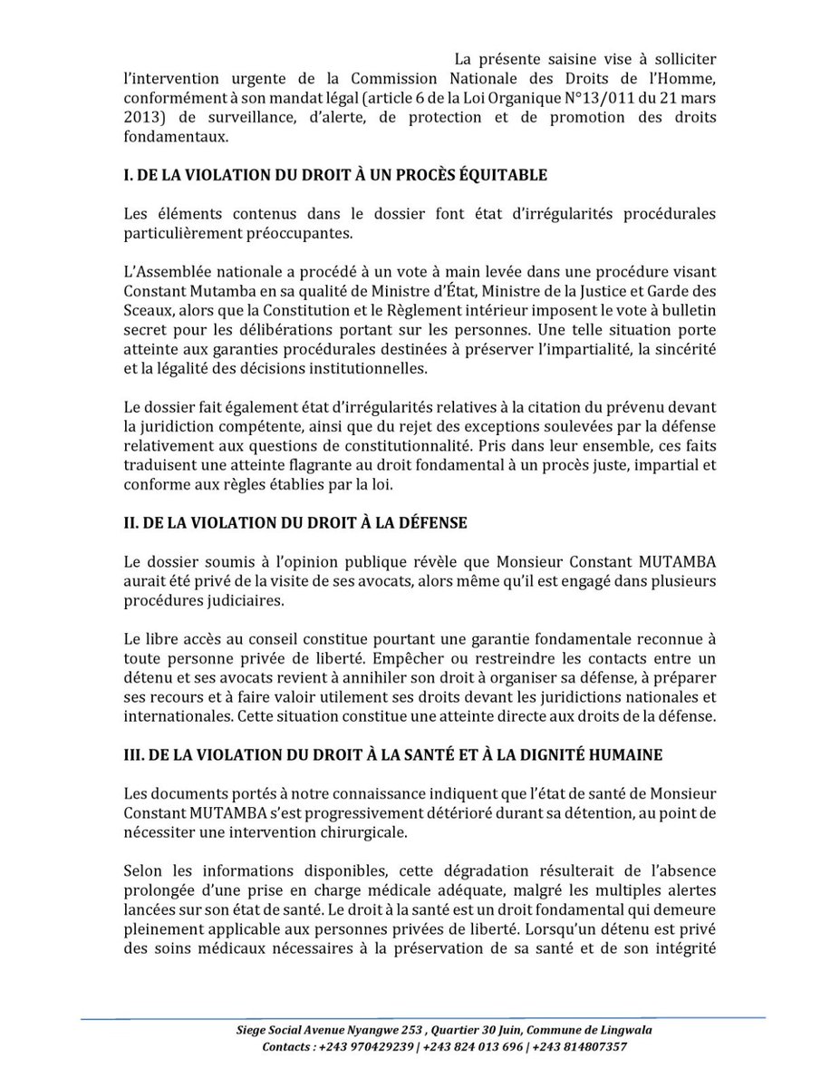 YvesBuya1's tweet photo. À la veille d’un énième procès à caractère politique visant Constant Mutamba, le Mouvement des Révolutionnaires Mutambistes (MRM ASBL) a, à travers une correspondance adressée à la Commission Nationale des Droits de l’Homme (CNDH), dénoncé les graves violations des droits humains dont il serait victime.

Dans cette correspondance, le MRM ASBL demande à la CNDH d’intervenir de toute urgence en procédant à l’ouverture d’une enquête indépendante sur l’ensemble des atteintes présumées aux droits fondamentaux de Constant Mutamba. Le mouvement sollicite également que les conclusions de cette enquête, ainsi que toute la documentation y afférente, soient rendues publiques afin d’éclairer l’opinion nationale et internationale sur cette situation.