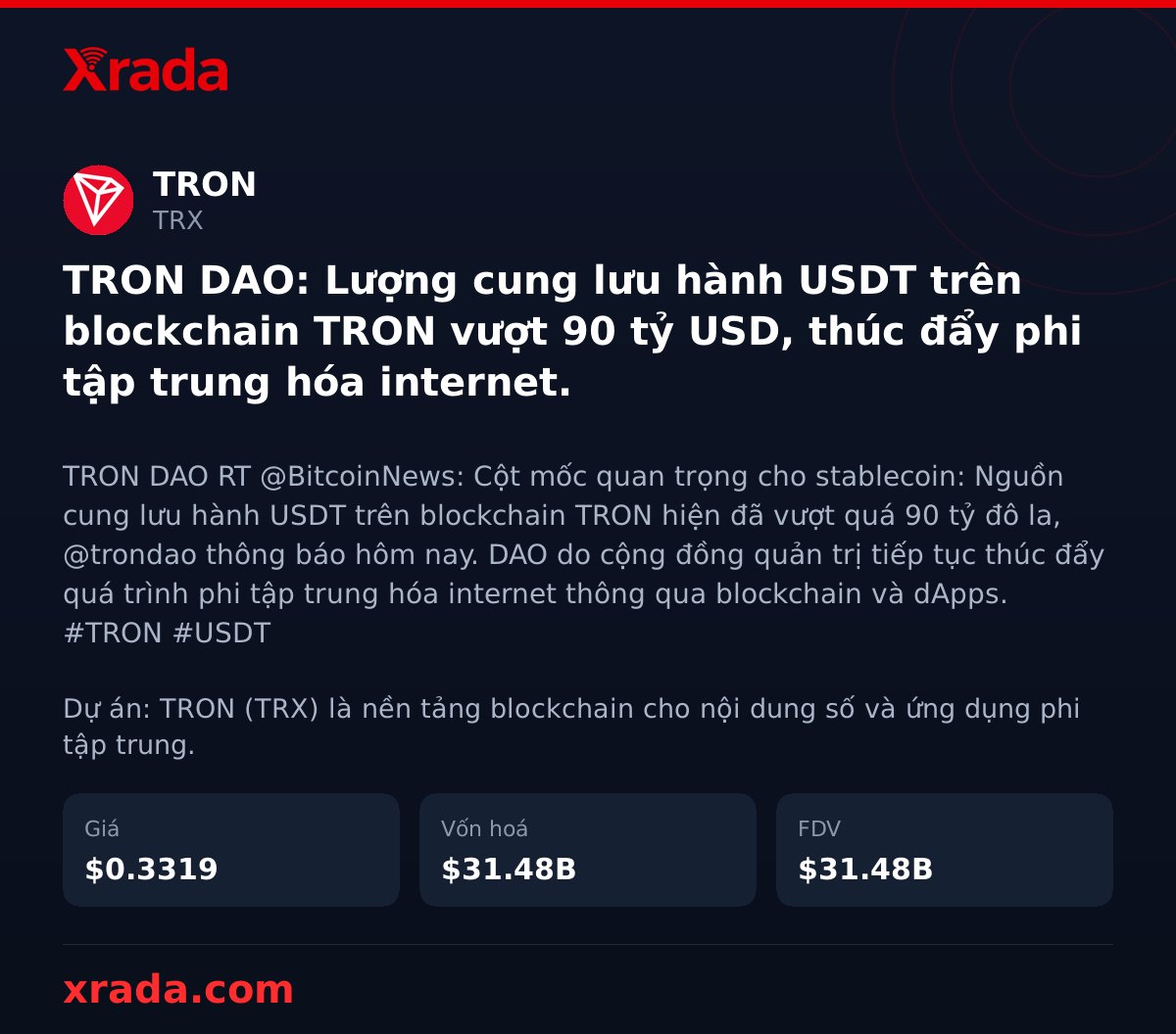 Xrada_com's tweet photo. 🚀 USDT trên TRON vượt 90 tỷ USD, thúc đẩy phi tập trung hóa internet!

#TRX #crypto #tintuc https://t.co/JfQEYWMaTf