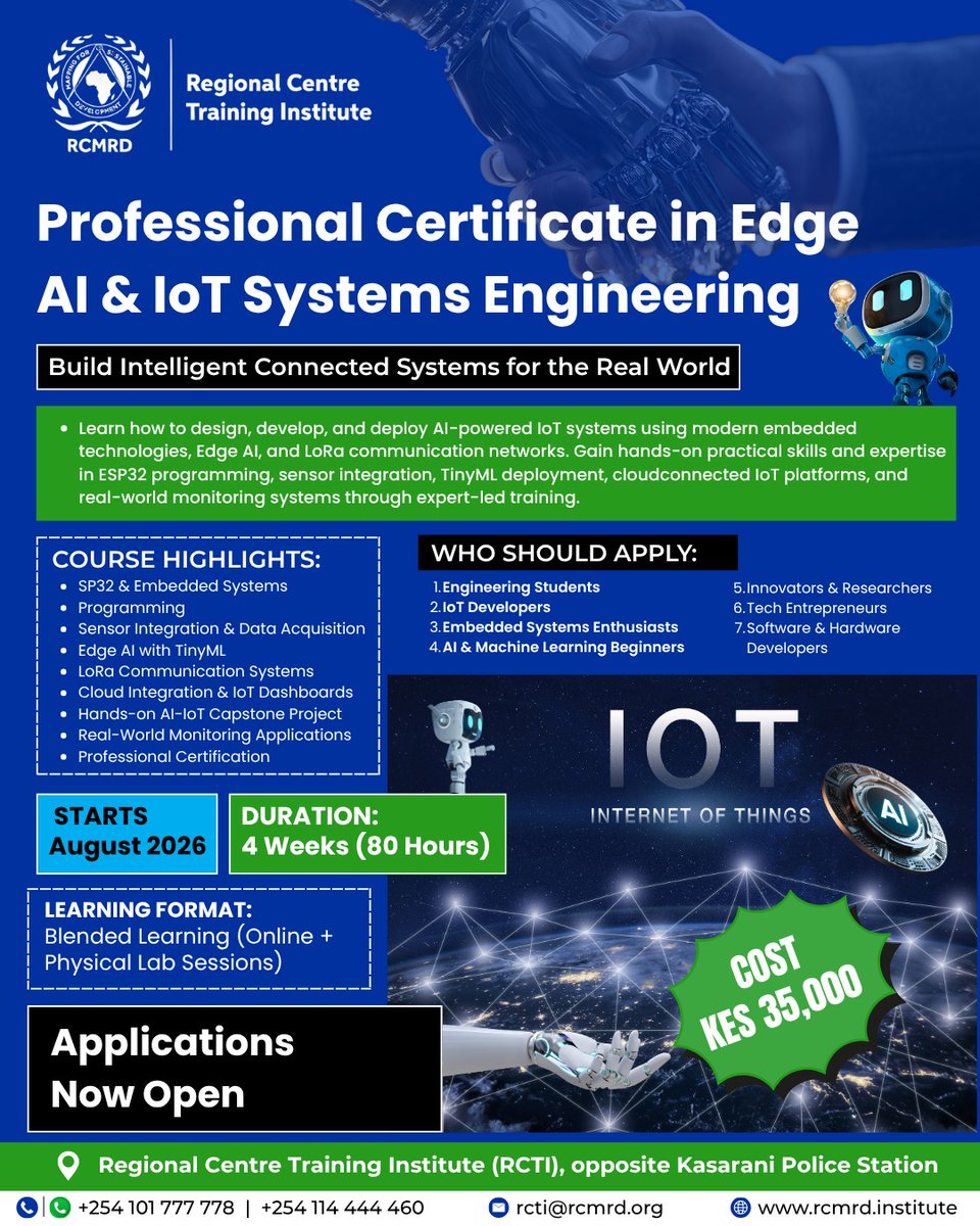 TheRCTI_RCMRD's tweet photo. Register for our 𝐏𝐫𝐨𝐟𝐞𝐬𝐬𝐢𝐨𝐧𝐚𝐥 𝐂𝐞𝐫𝐭𝐢𝐟𝐢𝐜𝐚𝐭𝐞 𝐢𝐧 𝐄𝐝𝐠𝐞 𝐀𝐈 & 𝐈𝐨𝐓 𝐒𝐲𝐬𝐭𝐞𝐦𝐬 𝐄𝐧𝐠𝐢𝐧𝐞𝐞𝐫𝐢𝐧𝐠 and start building intelligent connected systems 🚀

Gain hands-on skills in embedded systems, AI, and real-world IoT applications.

📅 Starts August 2026
⏱ 4 Weeks (80 Hours)
💰 KES 35,000

Register here: https://t.co/fwAN2UYbGT