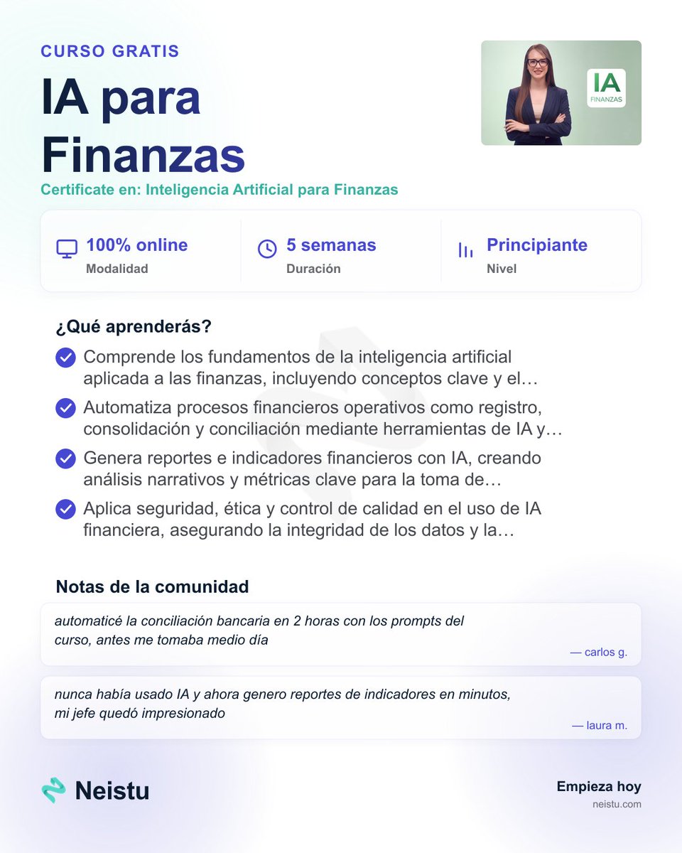 neistu_com's tweet photo. 📊 Curso GRATIS de IA para Finanzas + Certificado.

Aprende a automatizar procesos financieros, generar reportes con IA y mejorar la toma de decisiones.

🔗 https://t.co/UojTydBSkB

#IA #Finanzas #Automatización https://t.co/oFRijcd7Co