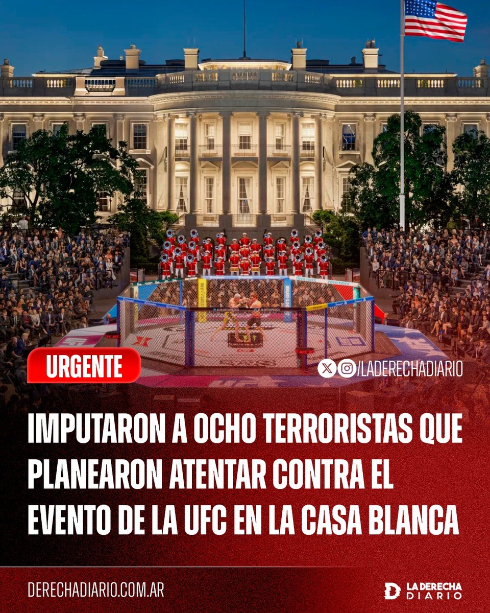 laderechadiario's tweet photo. 🚨🇺🇸 | TIREN LA LLAVE: La Justicia de Estados Unidos imputó a ocho terroristas involucrados en una conspiración desbaratada por el FBI para atentar contra un evento de la UFC en la Casa Blanca, un plan que consistía en detonar drones explosivos en las inmediaciones para forzar una evacuación masiva hacia un equipo de francotiradores y, en una segunda fase, asaltar la entrada con el probable objetivo de atacar a funcionarios del Gobierno de Trump.
