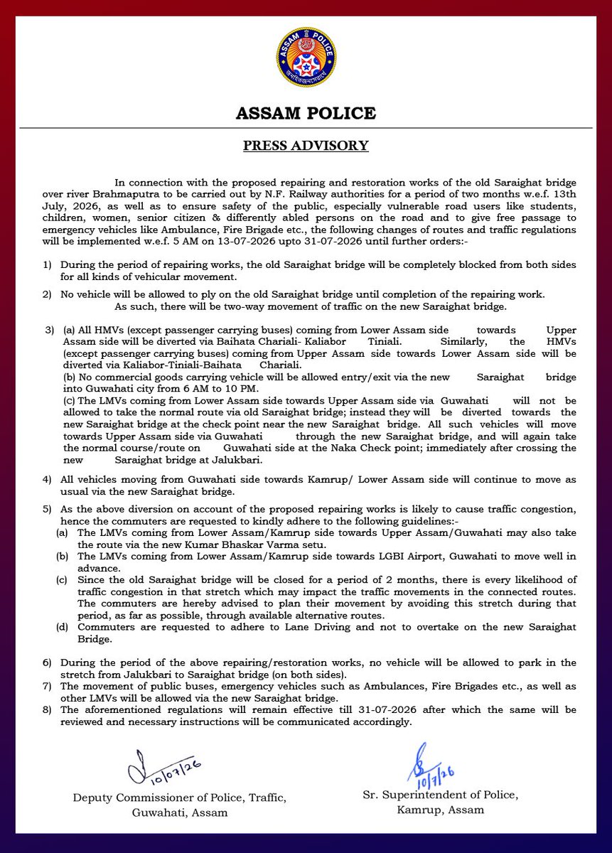 GhtyTrafficPol's tweet photo. 🚨 Traffic Advisory 🚨

In view of the repair and restoration of the Old Saraighat Bridge, traffic regulations and diversions will come into effect from 5:00 AM on 13 July 2026.

Commuters are requested to plan their travel accordingly and

1/2 https://t.co/WTAwCOXbuu