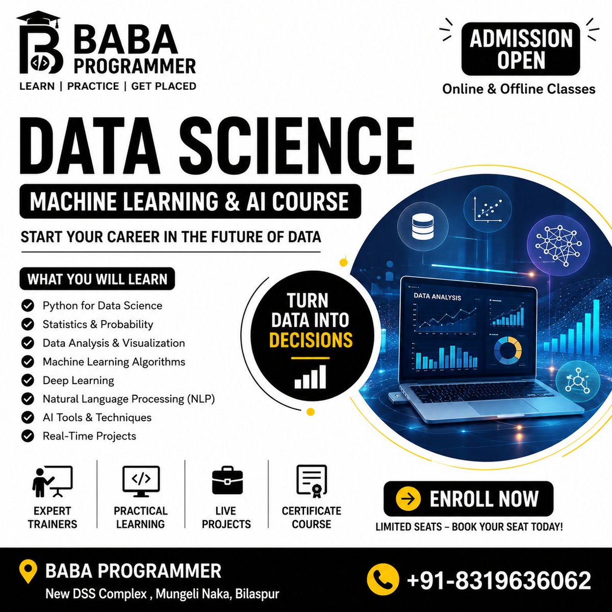 BabaProgrammer's tweet photo. Data Science Certification Course in Bilaspur, Chhattisgarh.
Phone: +918319636062/+919691124251
Address: DSS Complex, Mungeli Naka, Bilaspur, C.G #DataScienceBilaspur #MachineLearningBilaspur #PythonCourseBilaspur #ChhattisgarhEducation #datascience #machinelearning #AIEngineer https://t.co/si5qA0wilh