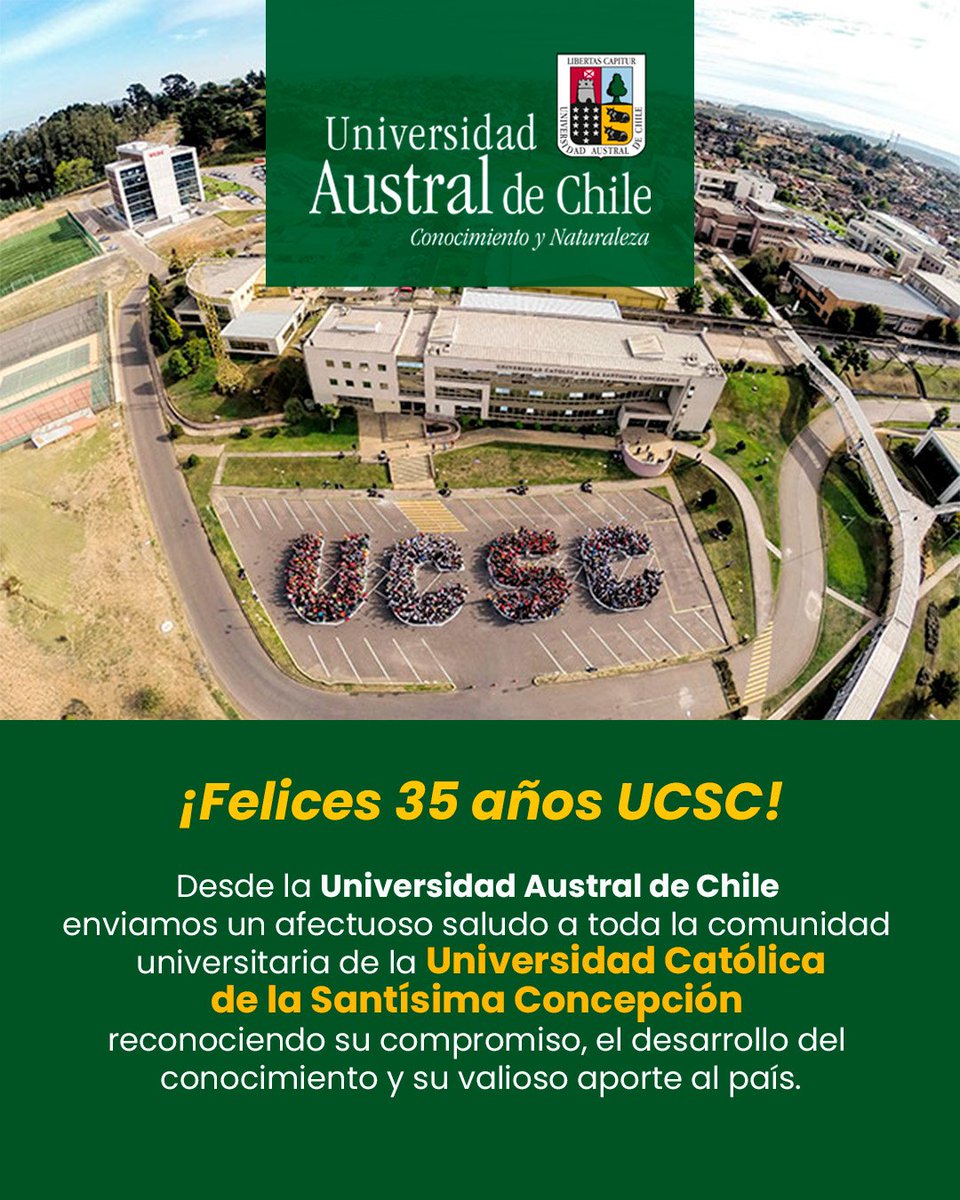 UAustraldeChile's tweet photo. La Universidad Austral de Chile extiende un cordial saludo a la Universidad Católica de la Santísima Concepción con motivo de la  conmemoración de un nuevo aniversario institucional.

Expresamos nuestras felicitaciones a toda su comunidad universitaria, reconociendo su valioso aporte a la formación de profesionales, al desarrollo de la investigación, la vinculación con el medio y al fortalecimiento de la educación superior en nuestro país.

@ucscconcepcion