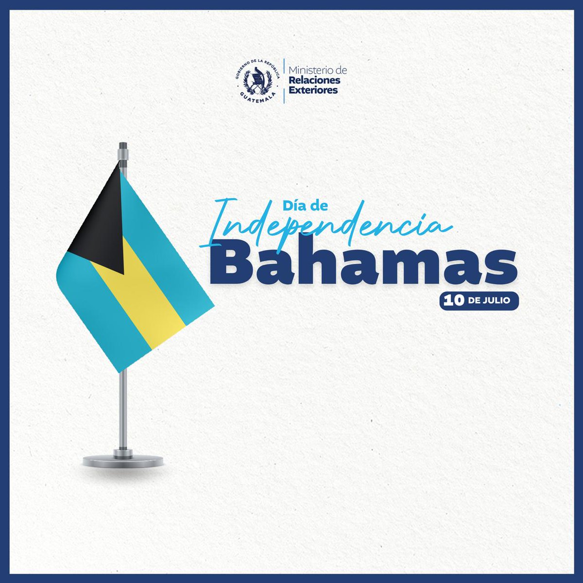 MinexGt's tweet photo. 🇬🇹🤝🇧🇸 | Guatemala saluda y felicita al Pueblo y Gobierno de #Bahamas en ocasión de su Día de Independencia.
#RelacionesConElMundo

@opmthebahamas https://t.co/hblX8UTmsH