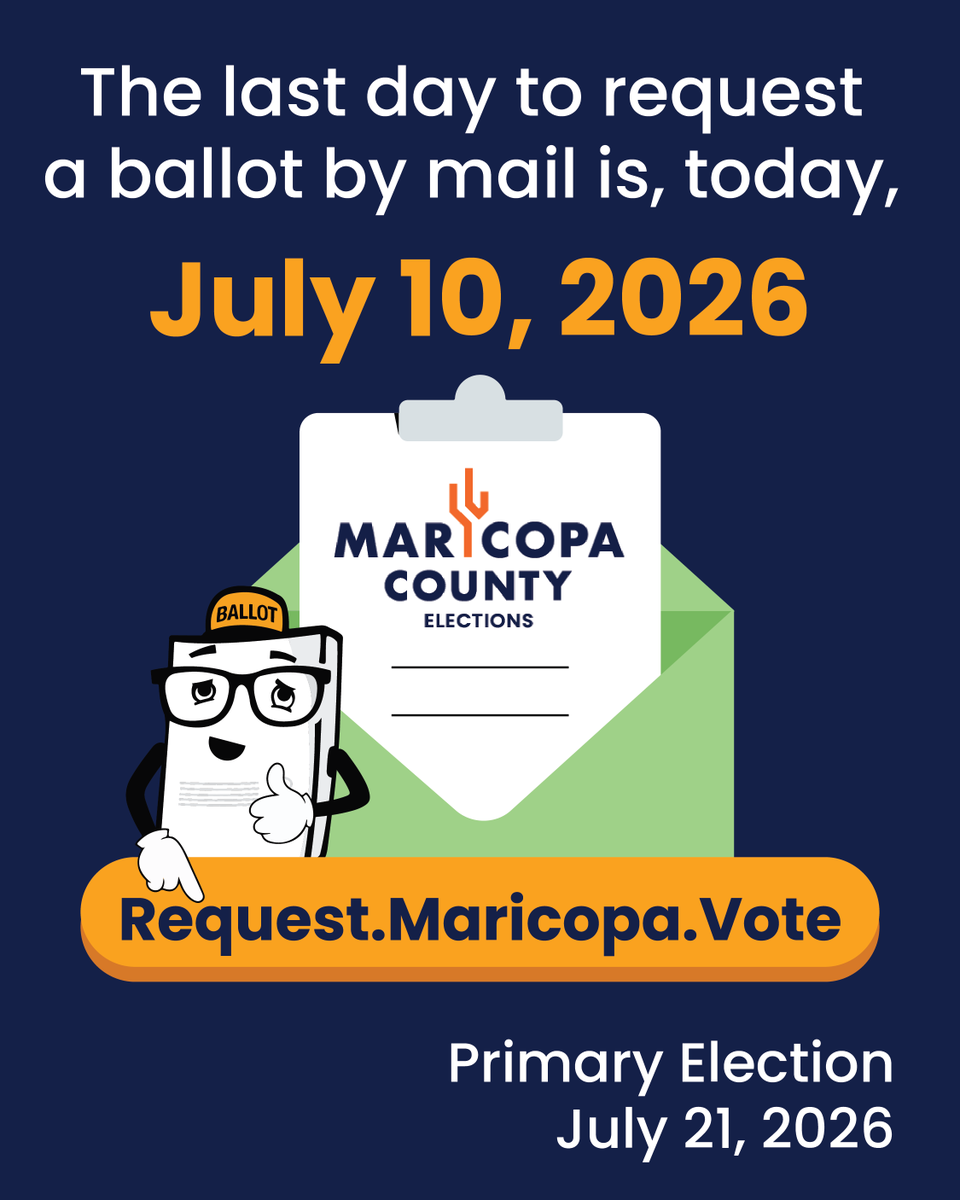 MaricopaVote's tweet photo. Today, July 10, 2026 is the last day to request a ballot by mail for the Primary Election. To request a ballot visit https://t.co/KjeN8MUxb3.

Hoy, 10 de julio de 2026, es el último día para solicitar una boleta por correo para la Elección Primaria. Para solicitar una boleta, visita https://t.co/OStfYsgmgi.