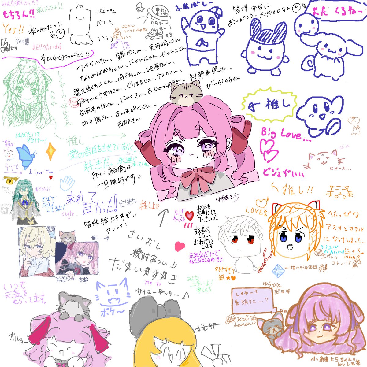 kotsumugi_tora's tweet photo. 配信終わり….ᐟ.ᐟ
本当に本当に来てくれてありがとう✨
皆様と一緒にお絵描き出来て嬉しすぎた(;_;)🫶
今日はお名前は絵の中に書いてるよ🐾

一生の宝物にします(;_;) https://t.co/eSmt9gFujE