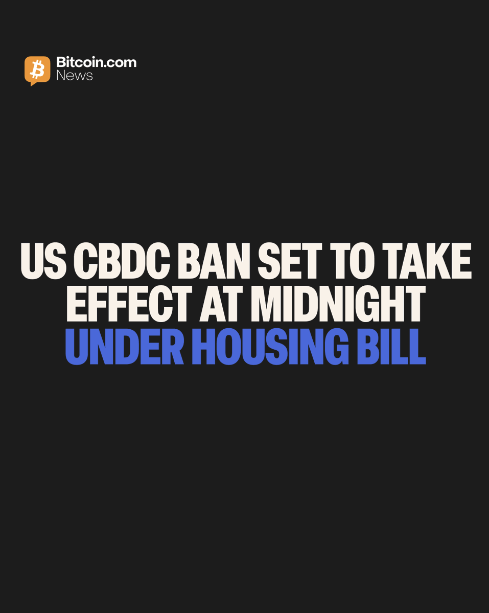 BitcoinNews's tweet photo. 🏛️🇺🇸 A four-year ban on a US central bank digital currency takes effect at midnight, passing into law without Trump's signature under the 10-day constitutional rule.

📜 The CBDC limit, tucked into the bipartisan housing bill, expires at end of 2030. https://t.co/Bqi0ZoQVkq