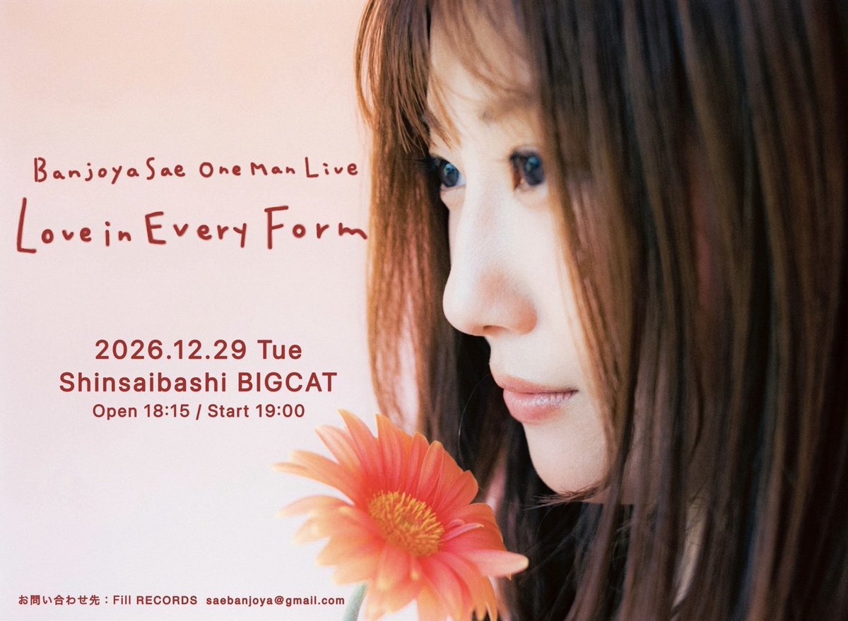 BanjoyaSae's tweet photo. ／
最前列VIP席・TEAM SAE 有料会員ファンクラブ先行チケット発売中📣✨
＼

Banjoya Sae One Man Live
「Love in Every Form」

2026年12月29日(火)
心斎橋BIGCAT
Open 18:15 / Start 19:00

🎟️チケット発売はこちらから【Bitfan Pass】
https://t.co/ylLoxVT4A4 https://t.co/3cdvElEs92