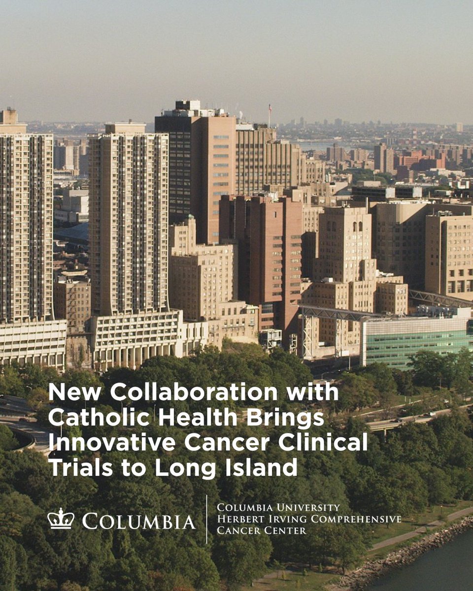 columbiacancer's tweet photo. A new collaboration between @CatholicHealthX and the HICCC at @ColumbiaMed/@nyphospital is expanding access to innovative cancer clinical trials for patients across Long Island. Read the announcement: https://t.co/DOoYXfJcyQ https://t.co/mB9GxbvnD1