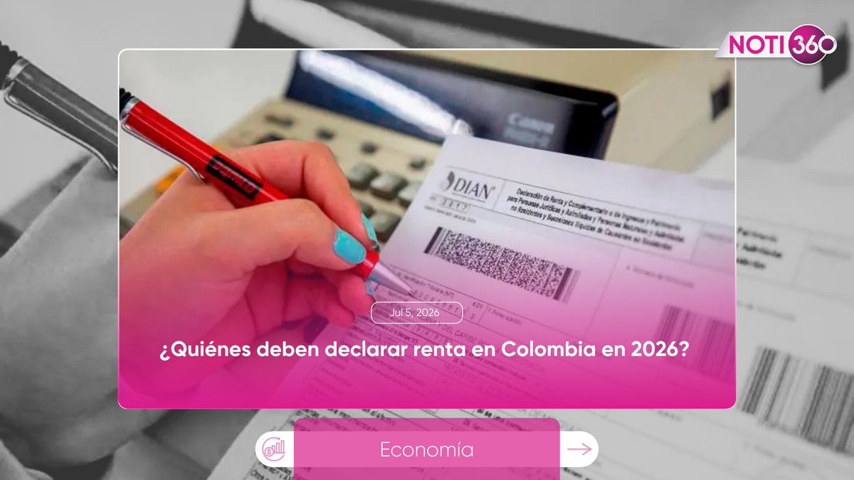 Noti360_'s tweet photo. Economía | ¿Debes declarar renta en 2026?  La DIAN fijó los principales topes: Patrimonio superior a $224 millones.  Ingresos, compras o consumos con tarjeta mayores a $69,7 millones durante 2025.  📅 El calendario irá del 12 de agosto al 26 de octubre.