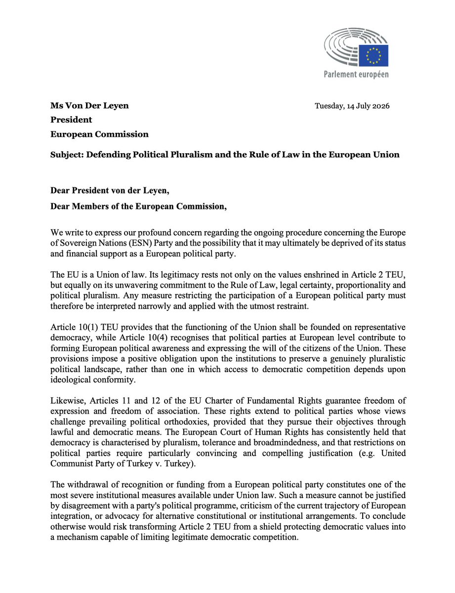 visegrad24's tweet photo. The EU has started the process of withdrawing the registration of ESN as a political party group.

On July 7th, the European Parliament voted in favor of having the independent Authority for European Political Parties and European Political Foundations (APPF) to investigate whether ESN complies with core EU values (democracy, rule of law, human dignity, human rights).

This is the first such values-based review of its kind.

The ESN stands to lose €2 million in funding per year if the political group is deregistered. 

The trigger was a detailed ~300-page letter from the APPF in late May 2026, citing evidence (court rulings, statements, social media) of alleged anti-immigration and anti-LGBT rhetoric from ESN members.

"The withdrawal of recognition or funding from a European political party constitutes one of the most severe institutional measures available under Union law. 

Such a measure cannot be justified by disagreement with a party's political programme, criticism of the current trajectory of European integration, or advocacy for alternative constitutional or institutional arrangements."

writes Greek MEP @e_fragkos to EC President Ms Von der Leyen as he expresses his concern regarding the ongoing procedure concerning the Europe of Sovereign Nations (ESN) Party and the possibility that it may ultimately be deprived of its status and financial support as a European political party.