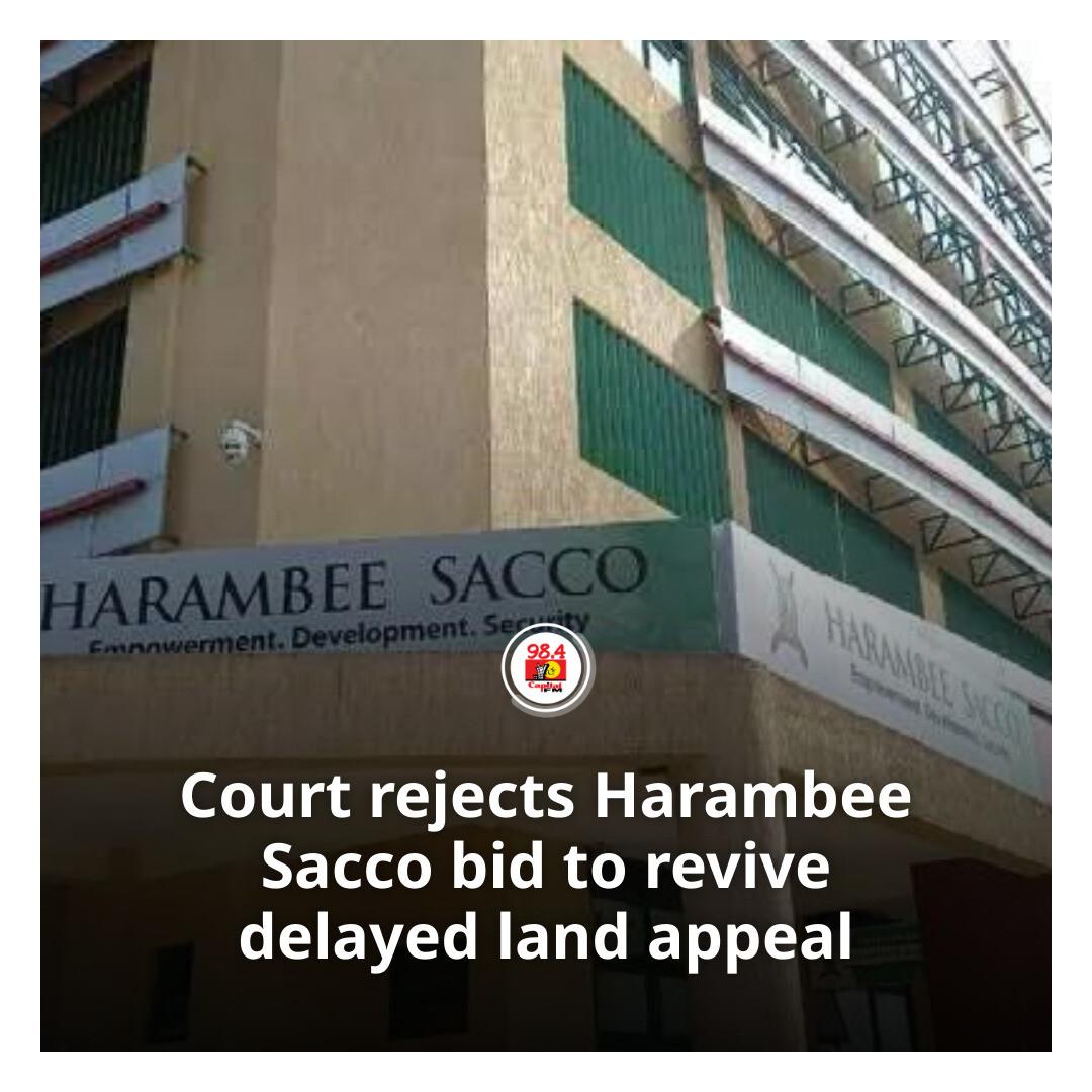 CapitalFMKenya's tweet photo. Court rejects Harambee Sacco bid to revive delayed land appeal https://t.co/kEbGvhKKN6 https://t.co/Fb75r1Zr9w