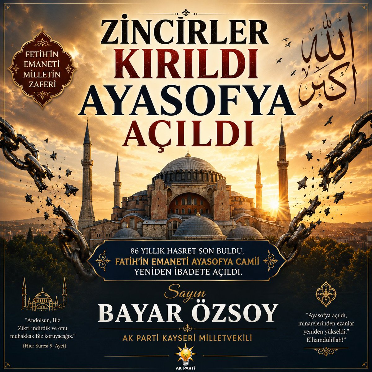 Ozsoy_sb's tweet photo. 🕌 Ayasofya-i Kebir Cami-i Şerifi'nin yeniden ibadete açılışının yıl dönümü kutlu olsun.

Milletimizin asırlık hasretinin sona erdiği, tarihimiz ve medeniyetimiz adına büyük anlam taşıyan bu kutlu günü gururla ve şükranla yâd ediyoruz.

Ayasofya'nın yeniden ezan ve salâlarla buluşmasına vesile olan başta Cumhurbaşkanımız Sayın Recep Tayyip Erdoğan olmak üzere emeği geçen herkese şükranlarımızı sunuyor; bu kutlu mabedin kıyamete kadar özgürce ibadete açık kalmasını Yüce Allah'tan niyaz ediyoruz.

"Zincirler kırıldı, Ayasofya açıldı."

🇹🇷🕌