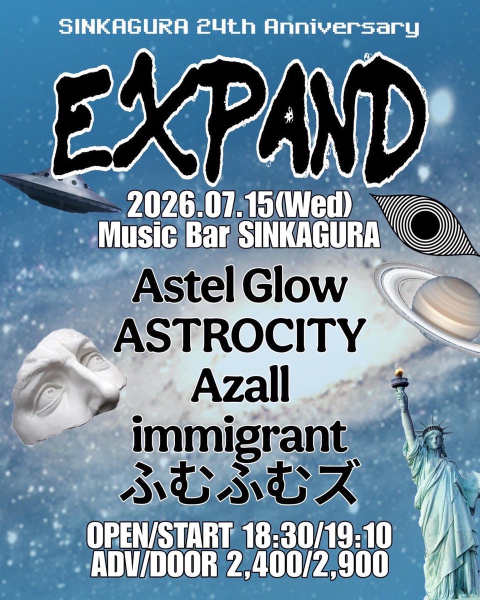 ASTROCITY_JP's tweet photo. 【LIVE INFO】
2026.7.15(水) 新神楽

SINKAGURA 24th Anniversary
「EXPAND」

▪︎OPEN 18:30 / START 19:10
▪︎ADV ¥2,400 / DOOR ¥2,900（+1D）

-ACT-
Astel Glow
ASTROCITY
Azall
immigrant
ふむふむズ https://t.co/lrmrU2AP6r