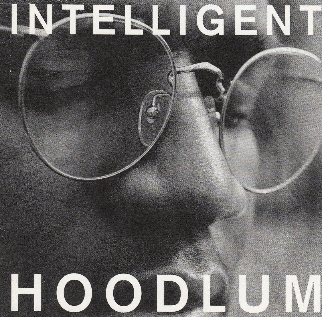 Rap History: Intelligent Hoodlum - 'Intelligent Hoodlum', released