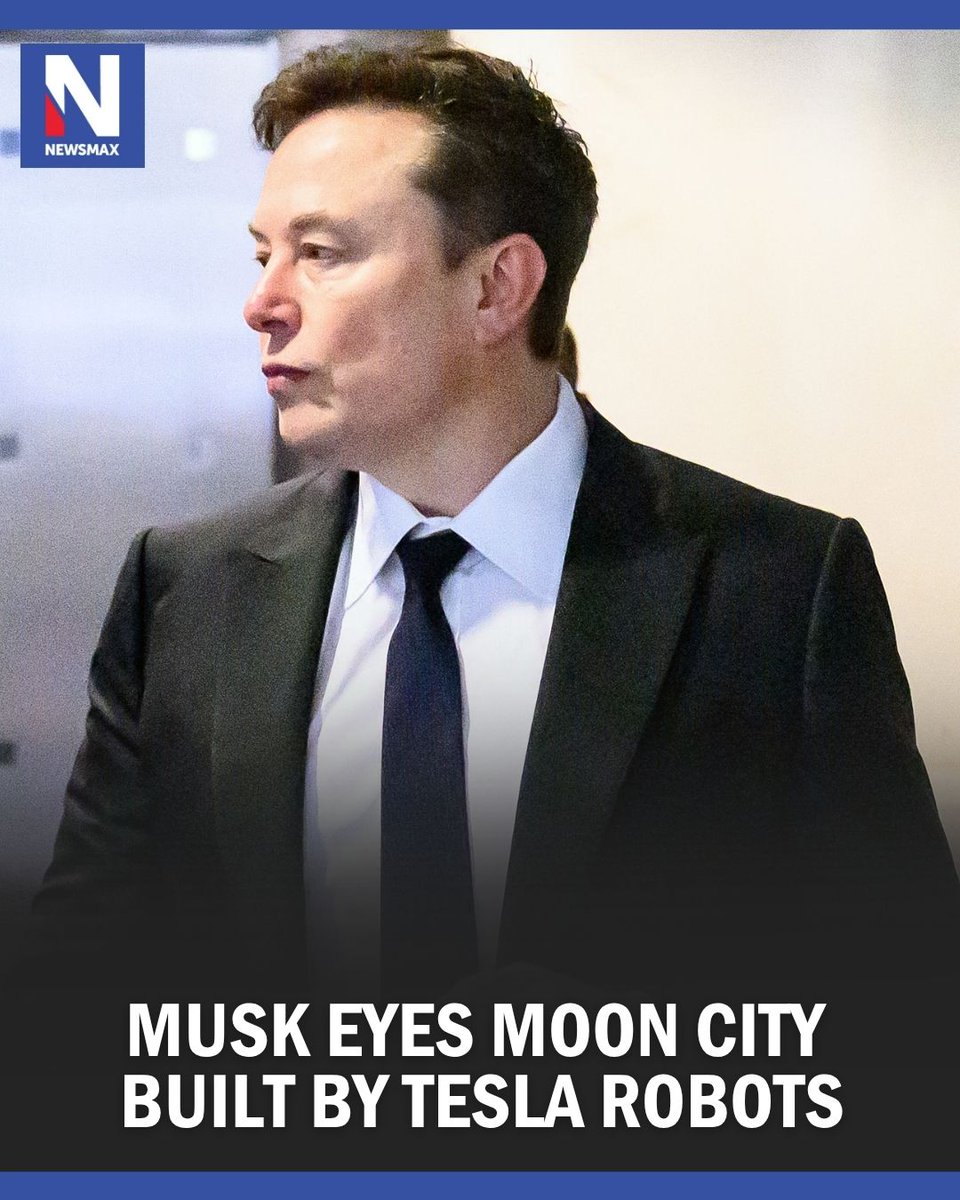 NEWSMAX's tweet photo. Elon Musk plans to use Tesla robots to build infrastructure for human habitation on both the moon and Mars, according to a SpaceX founding team member. https://t.co/3pCF3eq6lu
