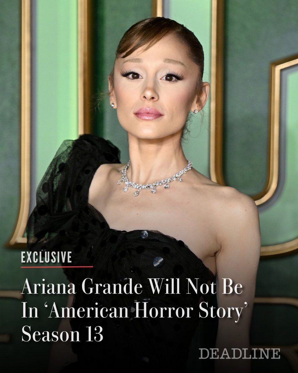 DEADLINE's tweet photo. EXCLUSIVE: Ariana Grande will not appear in FX’s ‘American Horror Story’ for Season 13, due to a conflict in timing between production dates of the Ryan Murphy series and her Eternal Sunshine Tour, sources tell Deadline.
Grande was unable to shoot any scenes for the season.
More details here: https://t.co/XyDJ9z5rN9