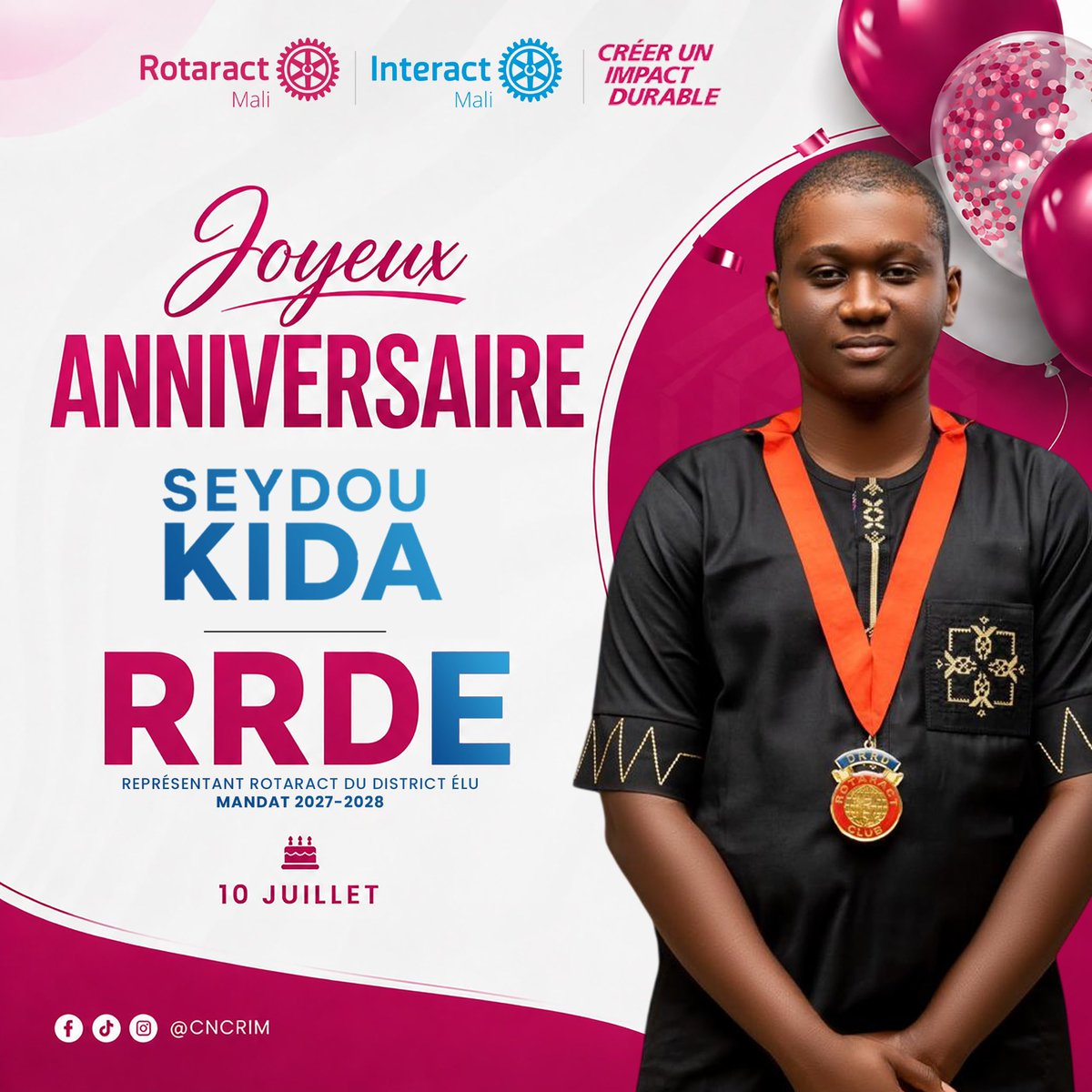 CNCRIMALI's tweet photo. Aujourd’hui, nous célébrons une personne dont l’engagement, le sens du service et le leadership inspirent notre mouvement.

En ce 10 juillet, nous souhaitons un très heureux anniversaire à Seydou KIDA, Représentant Rotaract du District Élu (RRDE) - Mandat 2027-2028. https://t.co/JthFukrVgD