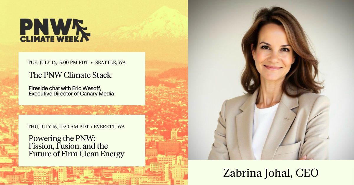Zap_Energy's tweet photo. Next Tuesday and Thursday, catch Zabrina Johal talking about where nuclear power is heading for #PNWClimateWeek.

On July 14, @CanaryMediaInc's Eric Wesoff hosts a fireside chat with Zabrina on fusion, fission, and the path to clean, reliable power at scale. https://t.co/3UdxsbAszP

On July 16, Zabrina speaks about nuclear leadership and what it will take for Washington to achieve its goal of a 100% clean grid by 2045. https://t.co/wDPN8kvjSz