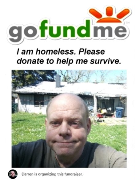 DarrenGills's tweet photo. I'm Darren. Please donate to help me survive homelessness. I became homeless on April 20, 2026. π’ I desperately need your help! I'm trying to raise at least $5,000.
#GoFundMe #Fundraiser #Charity #Donate #Homelessness #Homeless
Darren's GoFundMe Link: https://t.co/d4RyufsNlm https://t.co/2rYPKuGTQR