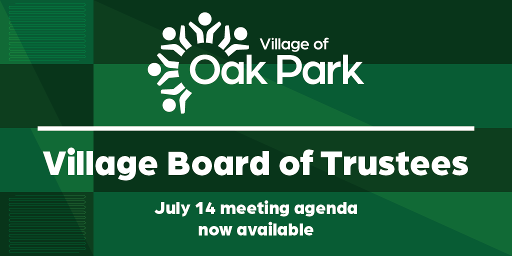vopnews's tweet photo. The next Village of #OakPark Board of Trustees meeting is scheduled to begin at 7 p.m. on Tuesday, July 14. The meeting will be held at Village Hall and streamed live at https://t.co/qQ8hMywgA2. Find the agenda and meeting details at https://t.co/xOARDEKiGa https://t.co/LlKBBbO6hr