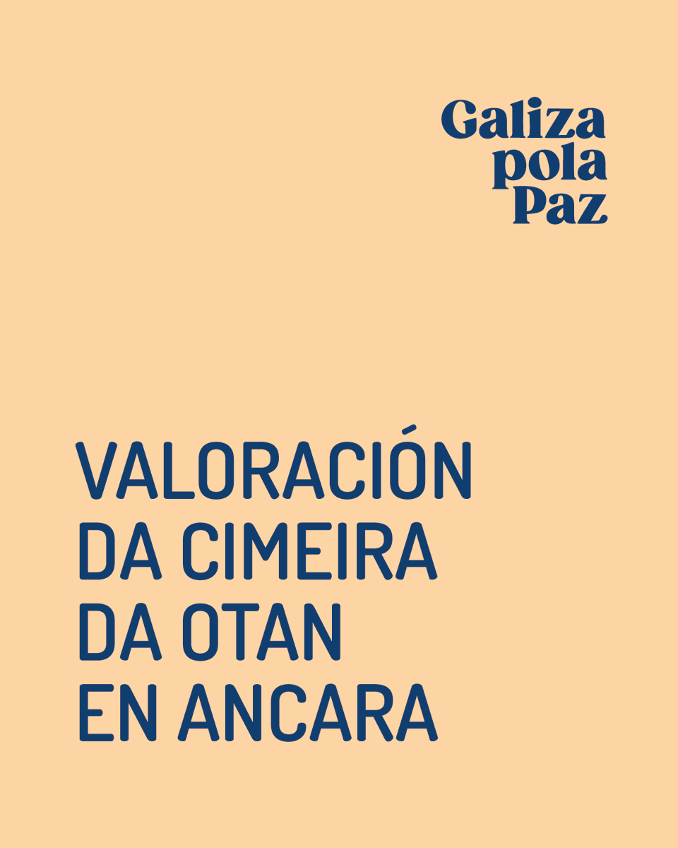 galizaCIG's tweet photo. 📌Galiza pola Paz censura que o cumio da #OTAN rematase seguindo o guión agardado: máis belicismo e máis industria da guerra

📝A plataforma emitiu hoxe un posicionamento público a respecto do encontro que vén de celebrarse en Ancara

ℹ️ https://t.co/2nFVV2iJIt

#GalizaPolaPaz https://t.co/34wigD7pol