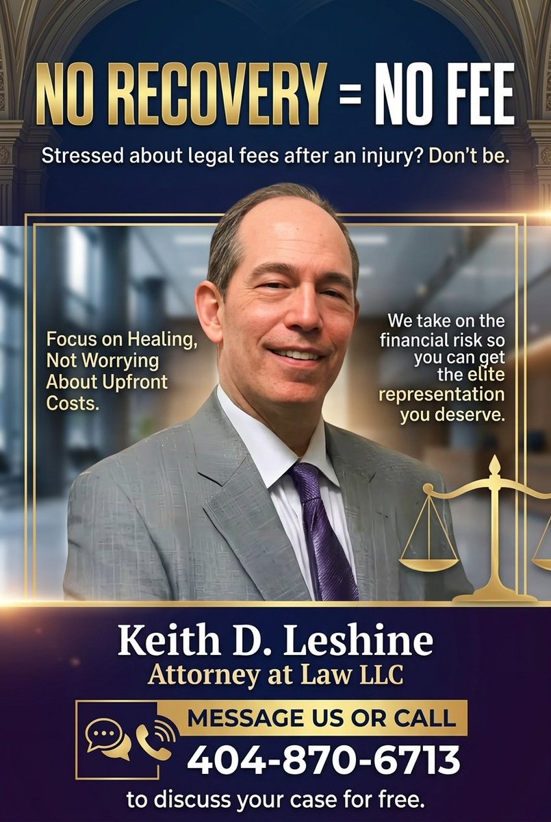 KLeshine's tweet photo. 📷 Your job is to heal. Our job is to fight.

At Keith D. Leshine Attorney at Law LLC, we remove the financial burden: If we don't win, you don't pay. Get elite advocacy with zero upfront risk.

📷 Message us or call 404-870-6713 today for your free review. https://t.co/0b6TbnBZa9