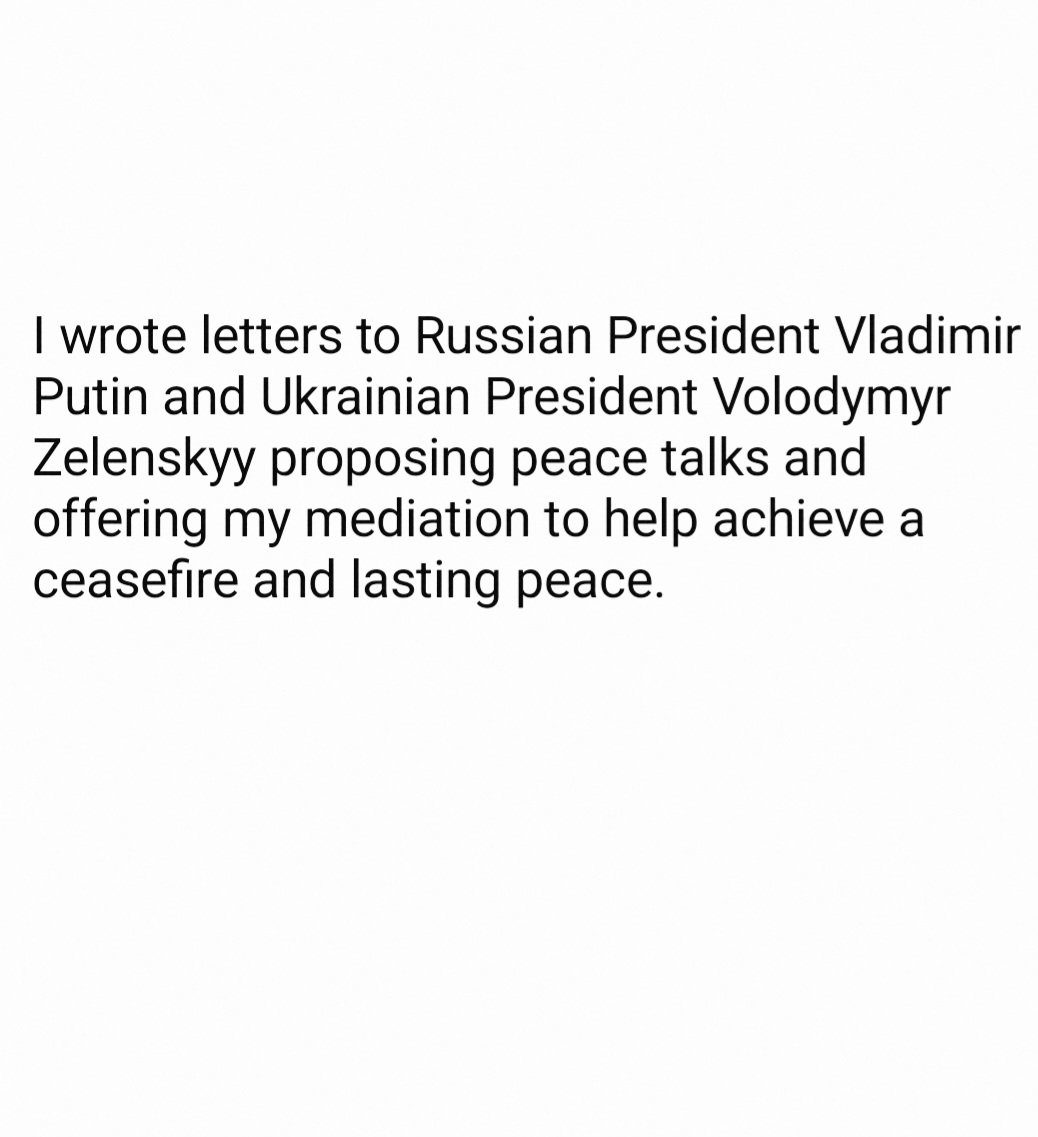 sappankc's tweet photo. I wrote letters to Russian President Vladimir Putin and Ukrainian President Volodymyr Zelenskyy proposing peace talks and offering my mediation to help achieve a ceasefire and lasting peace. https://t.co/VDUBvXLB9d